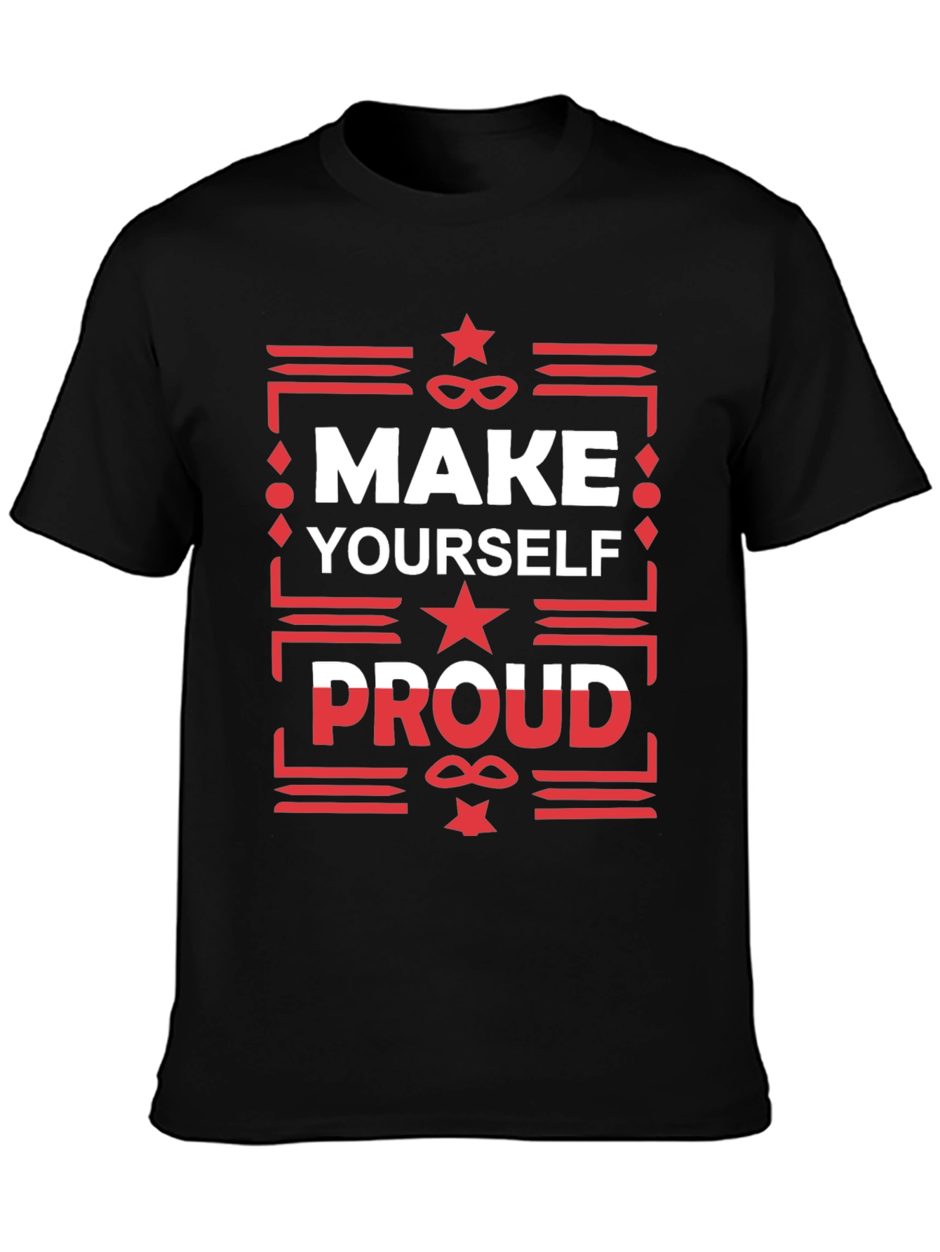 Make Yourself Proud Graphic T-Shirt