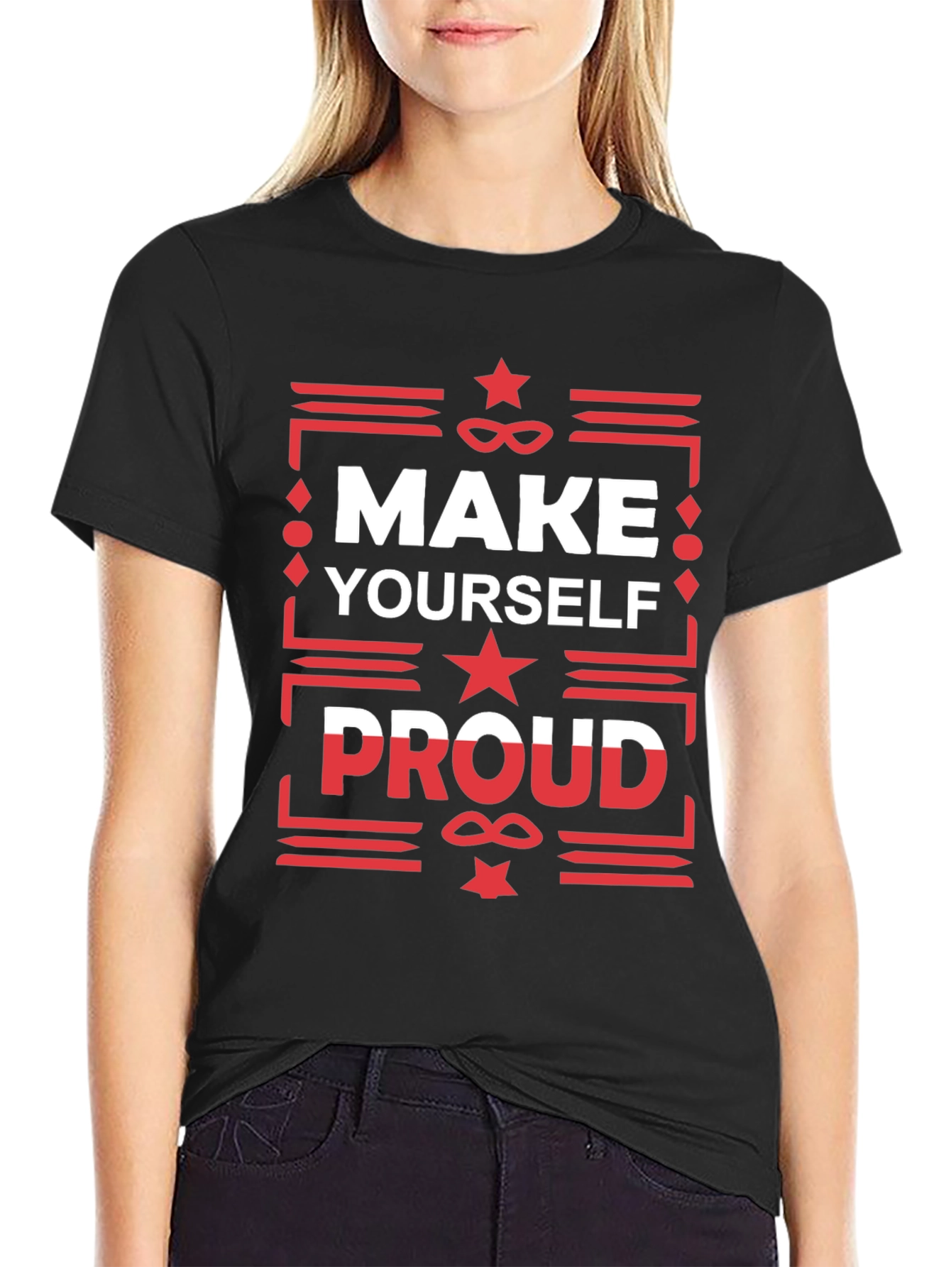 Make Yourself Proud Graphic T-Shirt