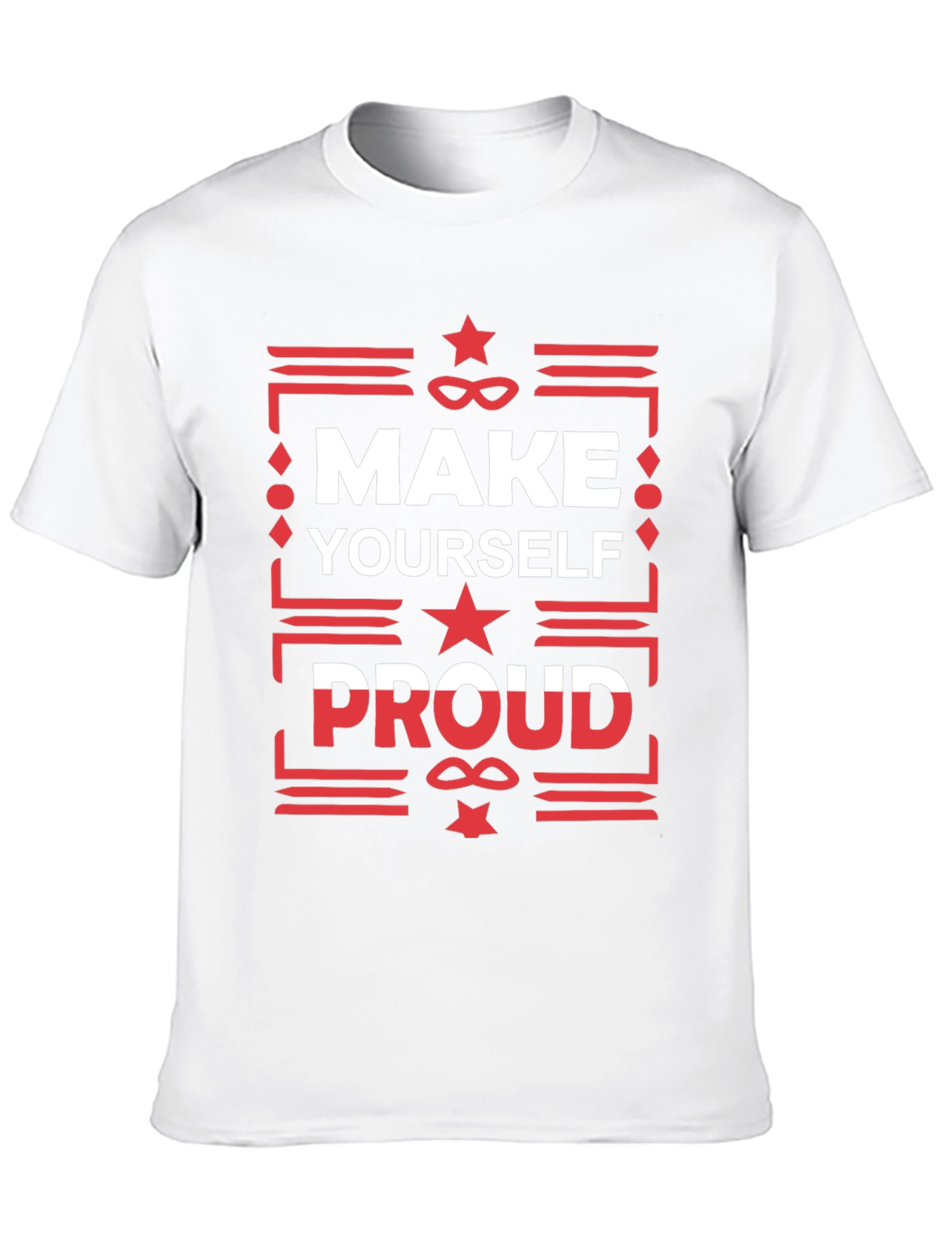 Make Yourself Proud Graphic T-Shirt
