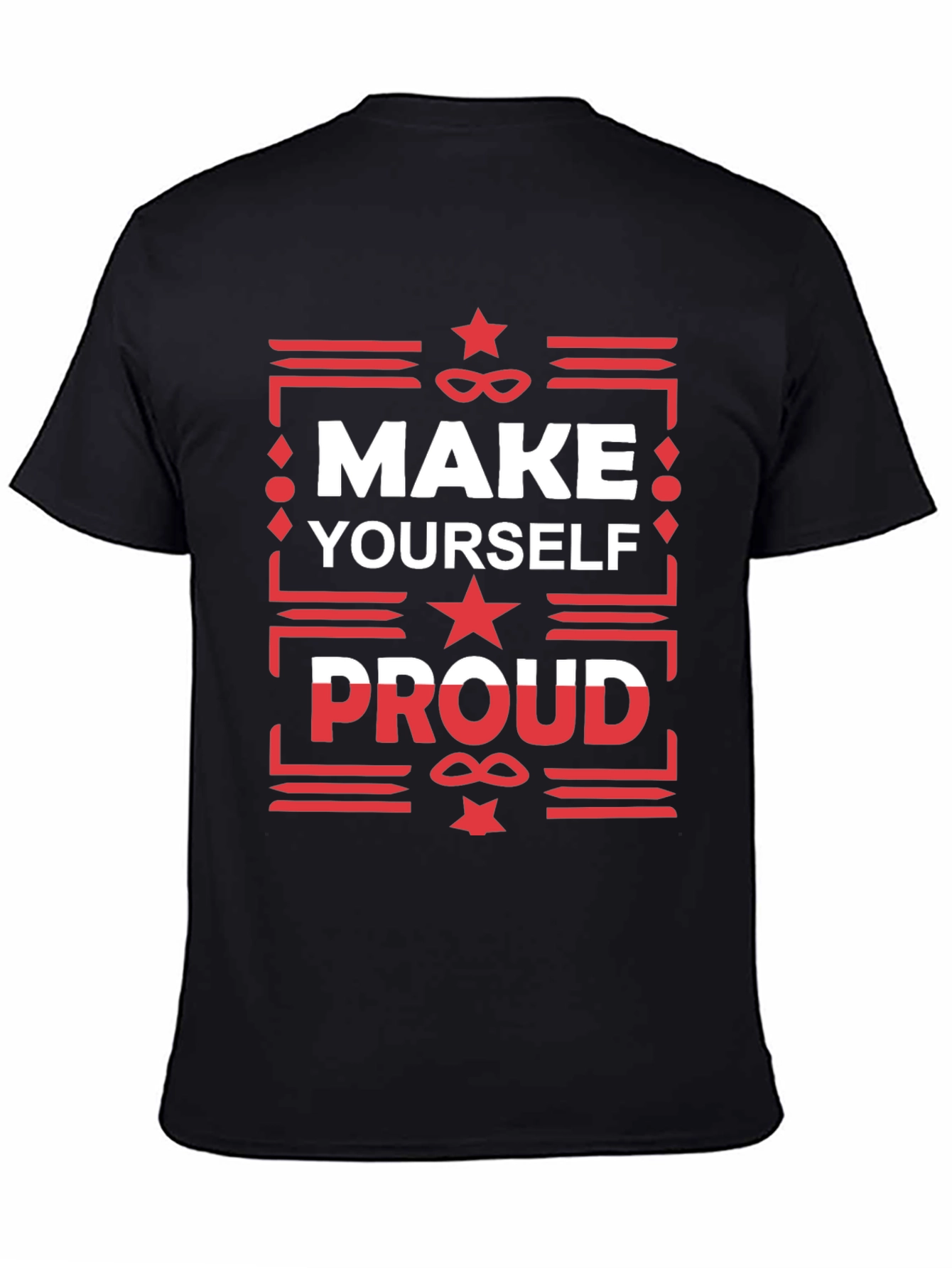 Make Yourself Proud Graphic T-Shirt