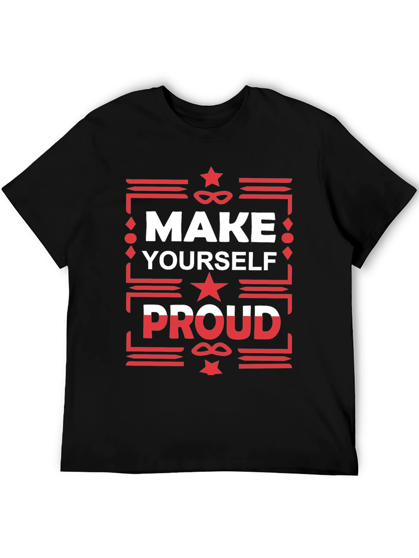 Make Yourself Proud Graphic T-Shirt