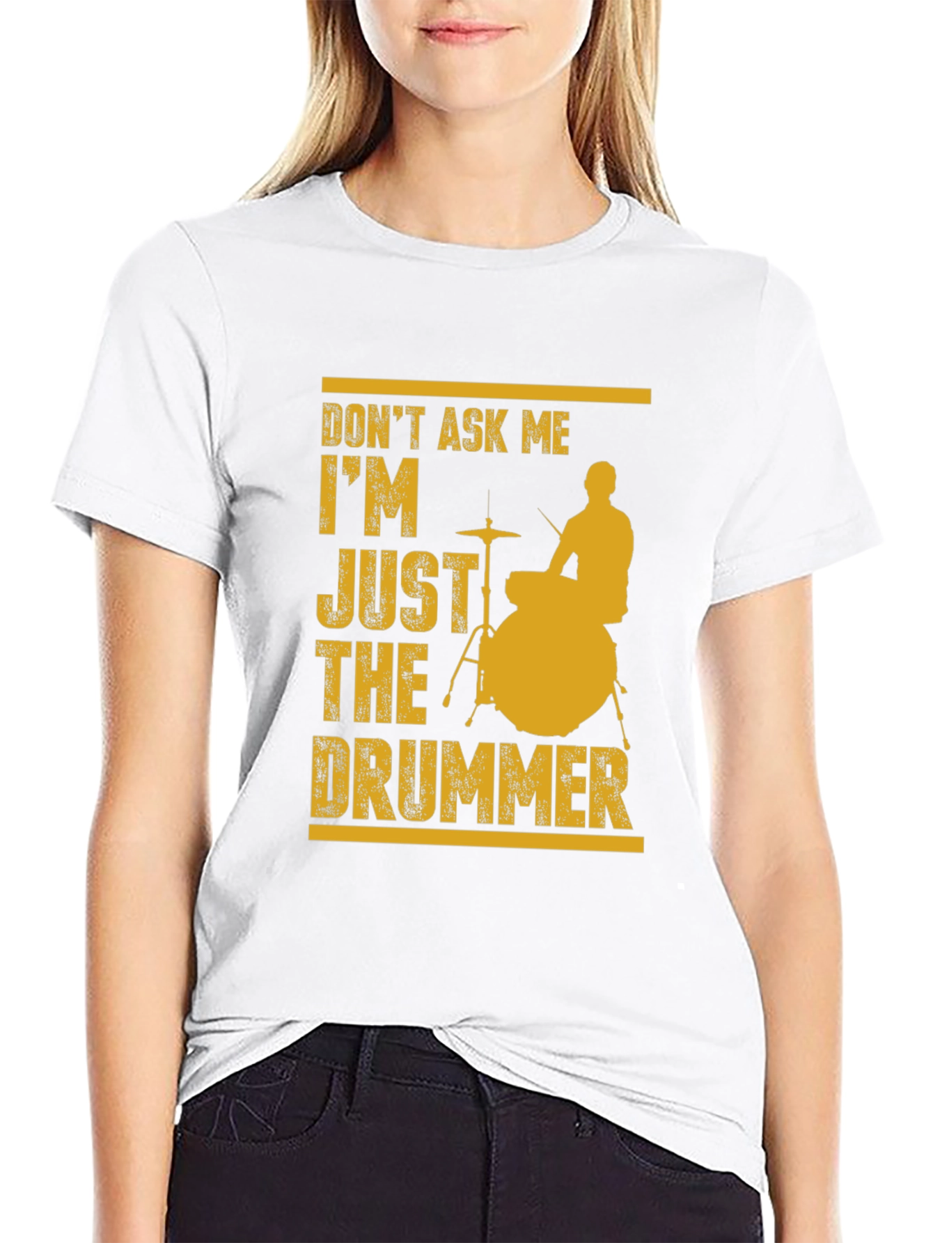 Dont Ask Me Just The Drummer Graphic Tee