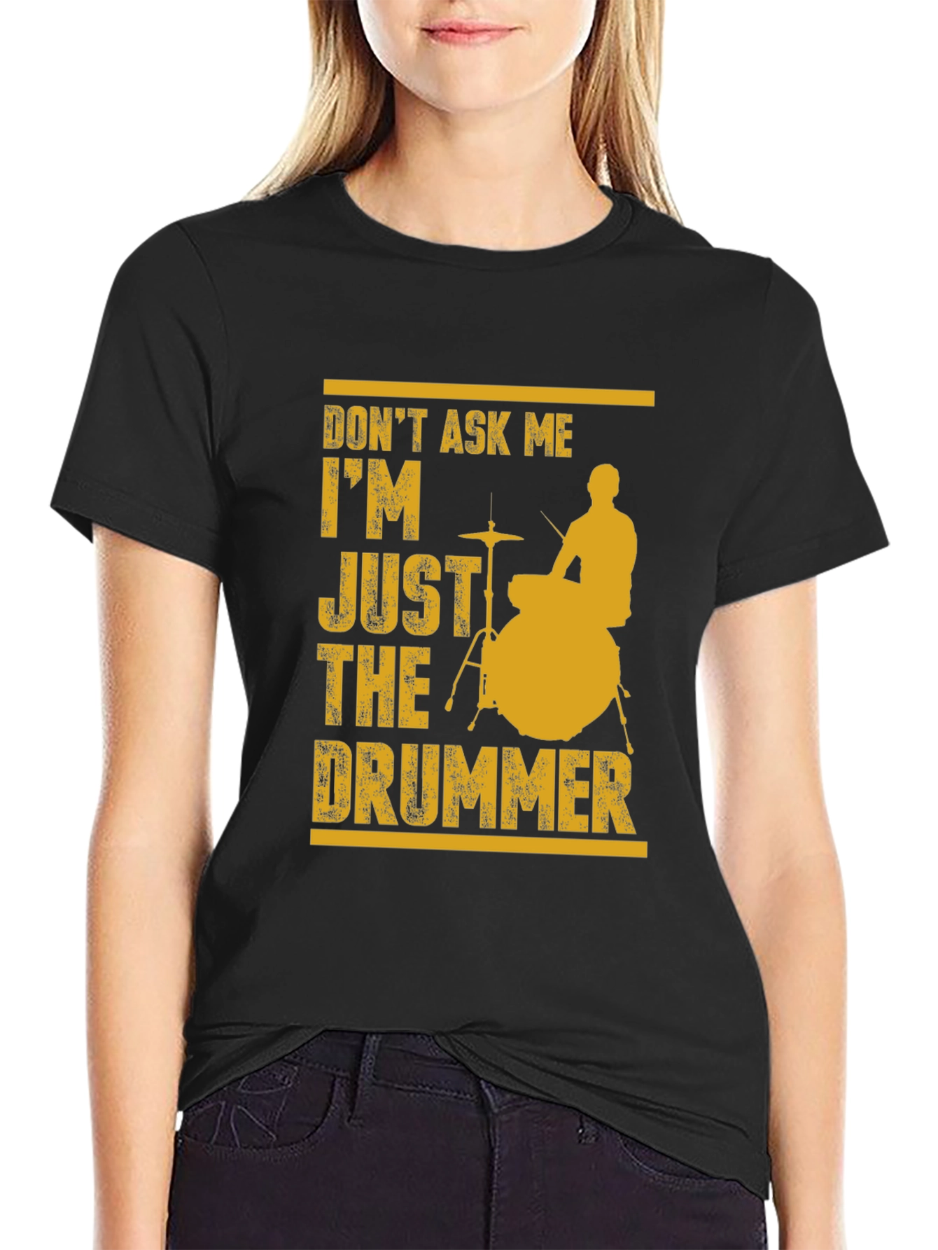 Dont Ask Me Just The Drummer Graphic Tee