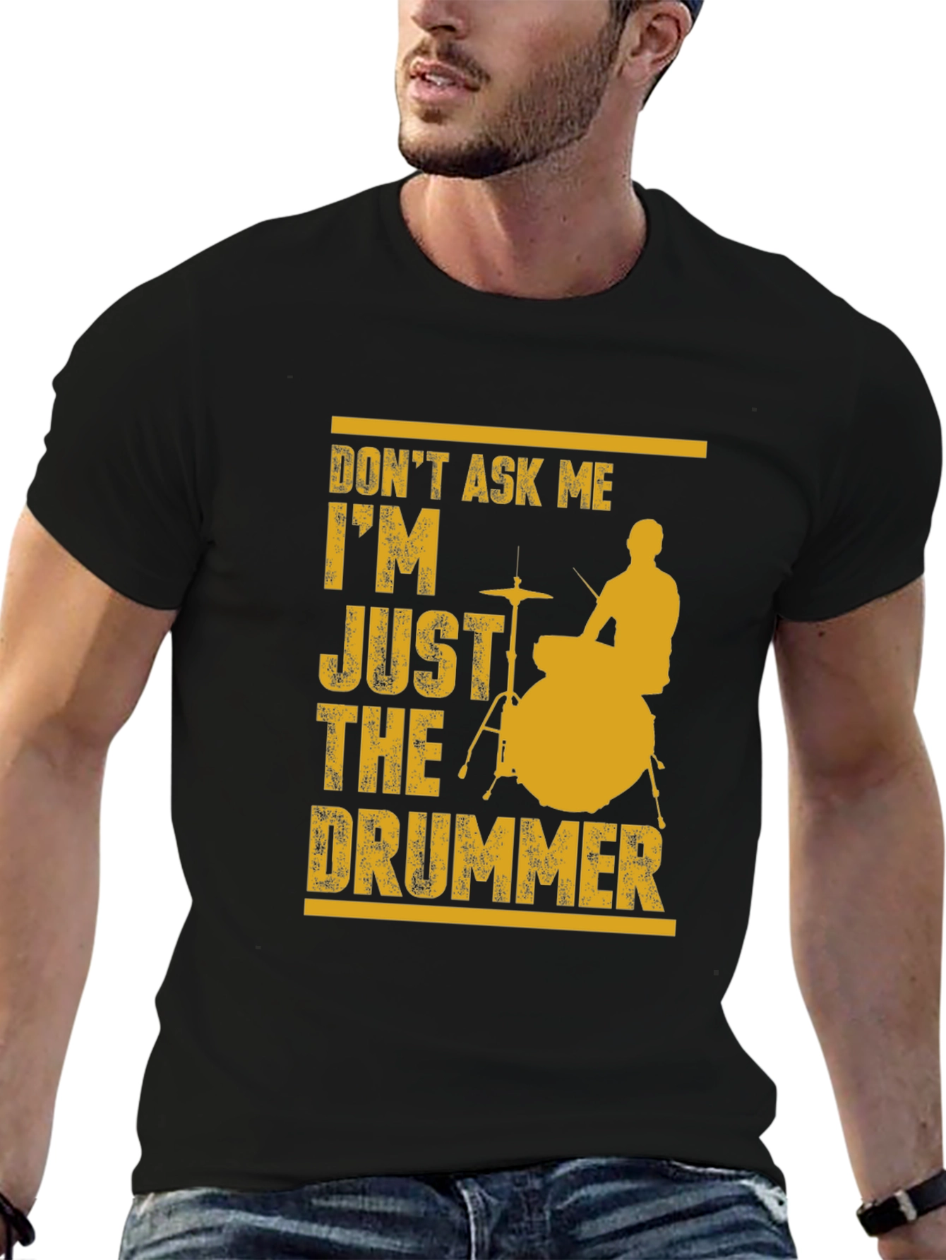 Dont Ask Me Just The Drummer Graphic Tee