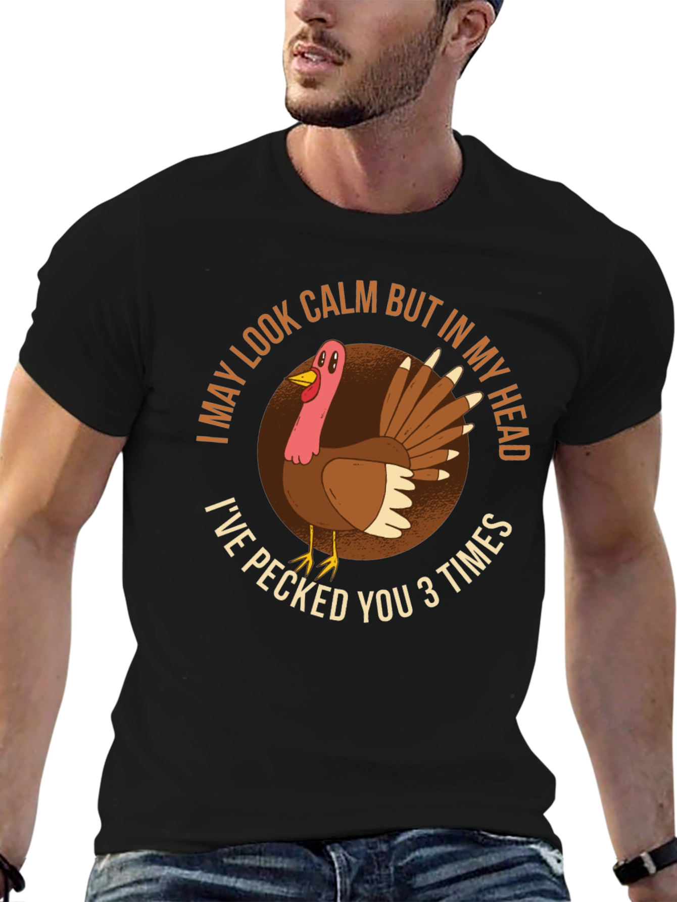 Funny Turkey T-Shirt - I May Look Calm