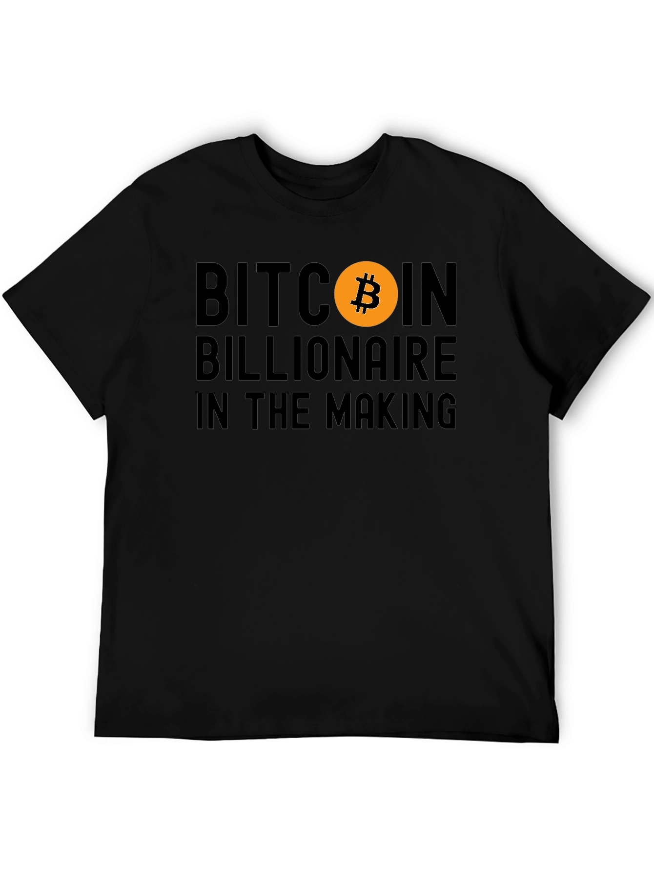 Bitcoin Billionaire In The Making T-Shirt