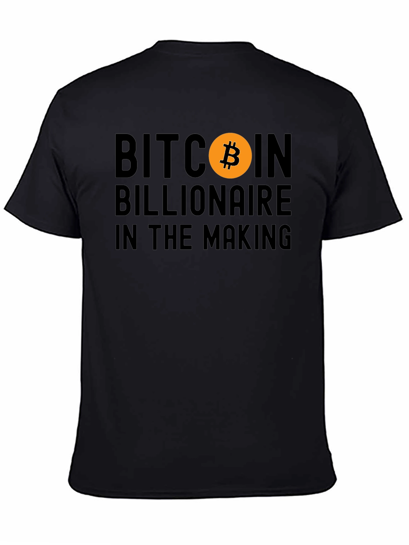Bitcoin Billionaire In The Making T-Shirt