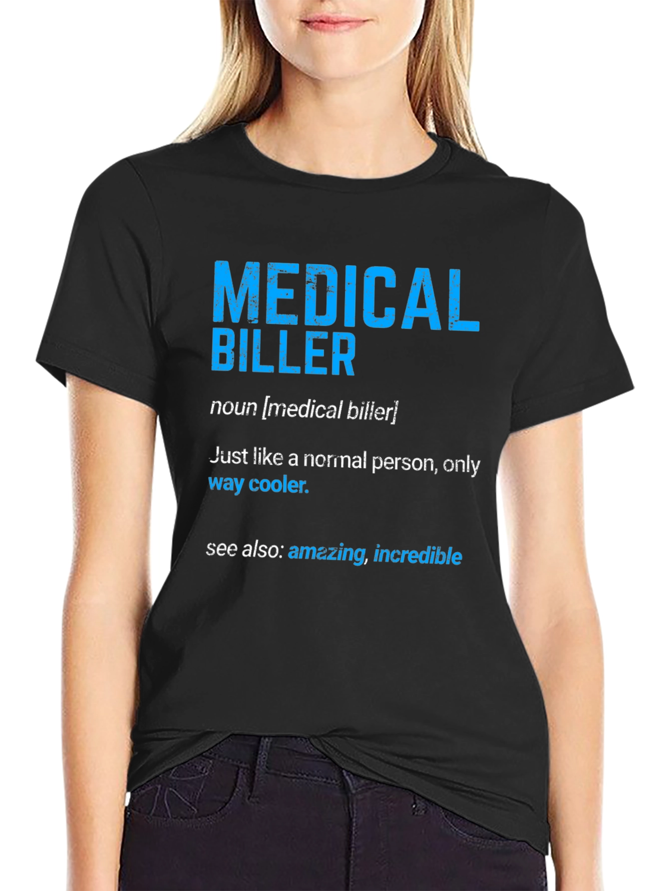 Medical Biller Definition T-Shirt