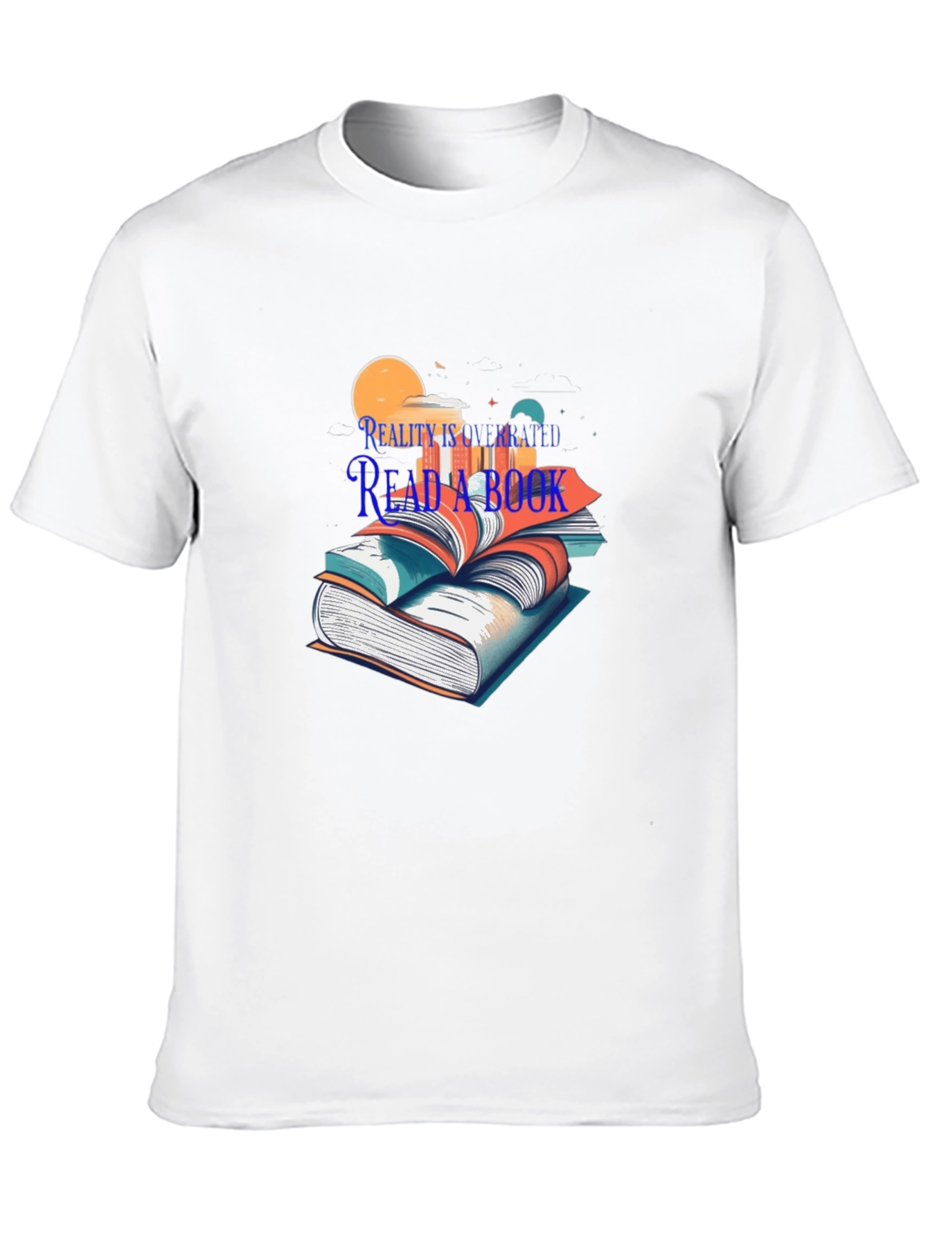 Reality is Overrated Read a Book T-Shirt