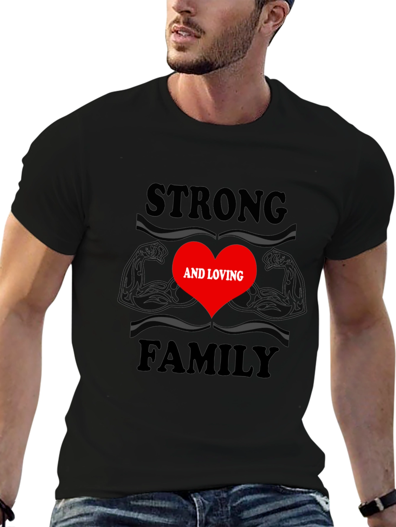 Strong and Loving Family T-Shirt