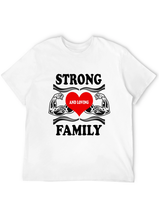 Strong and Loving Family T-Shirt