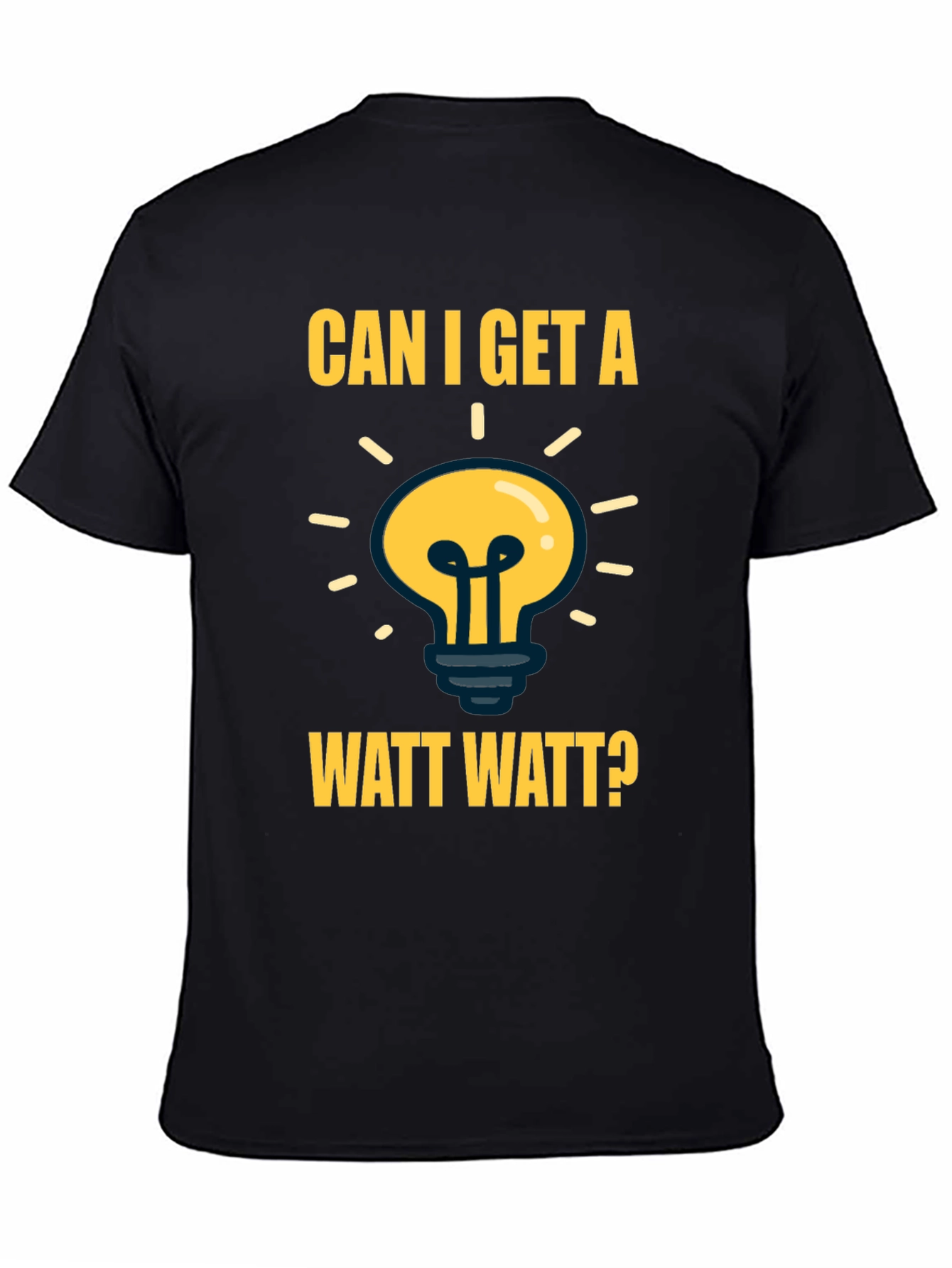 Can I Get A Watt Watt? Mens Black T-Shirt