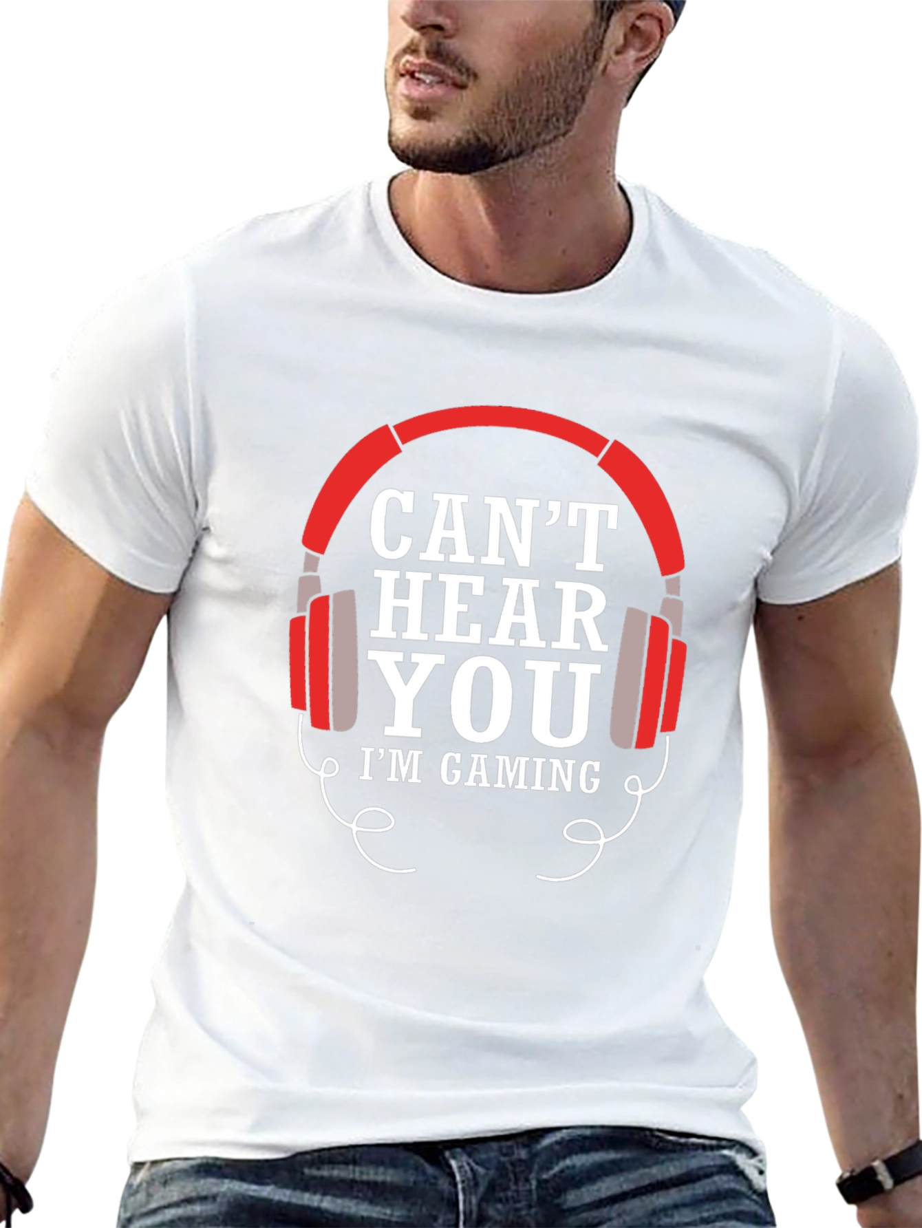 Cant Hear You Gaming T-Shirt