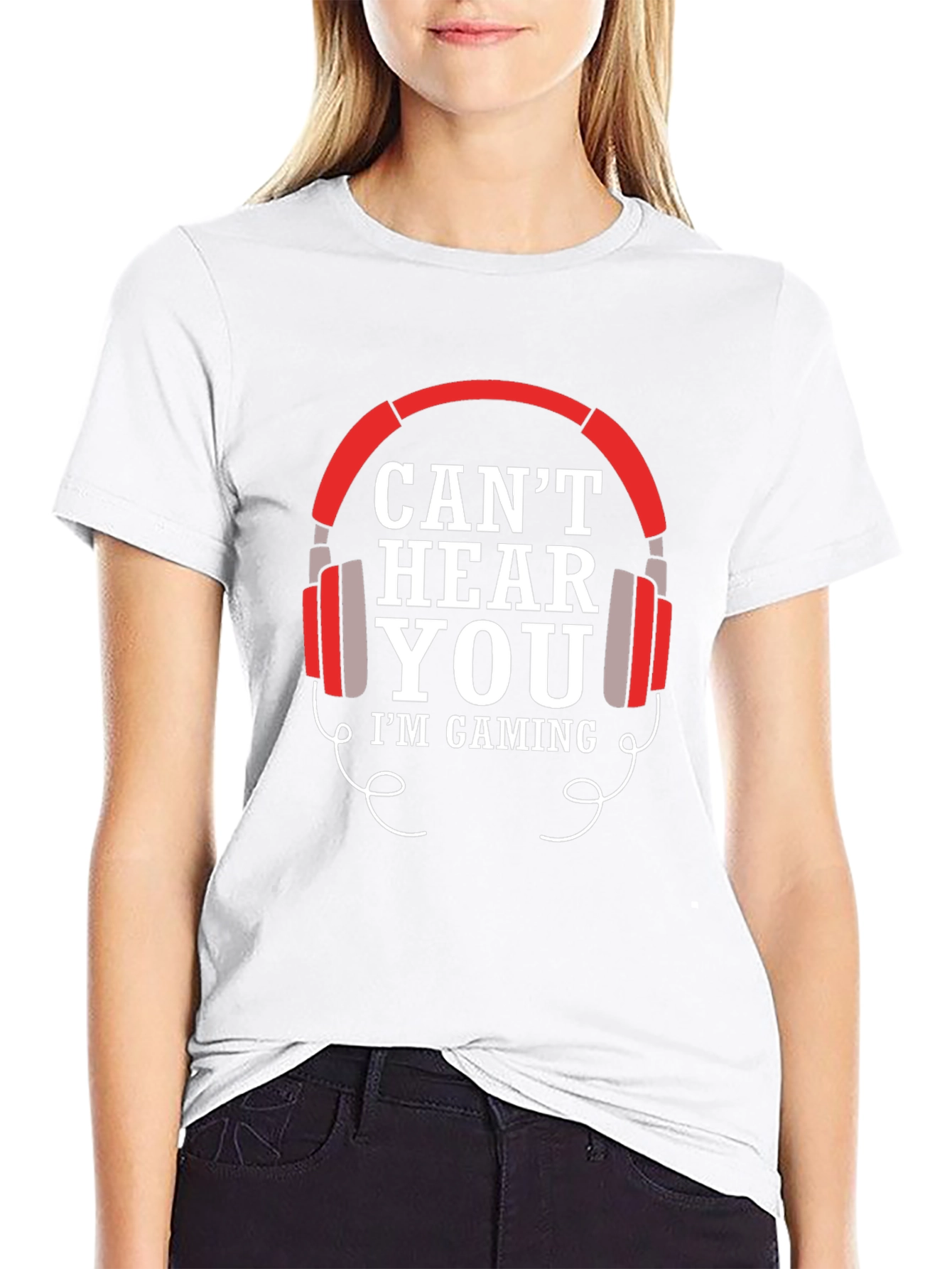 Cant Hear You Gaming T-Shirt