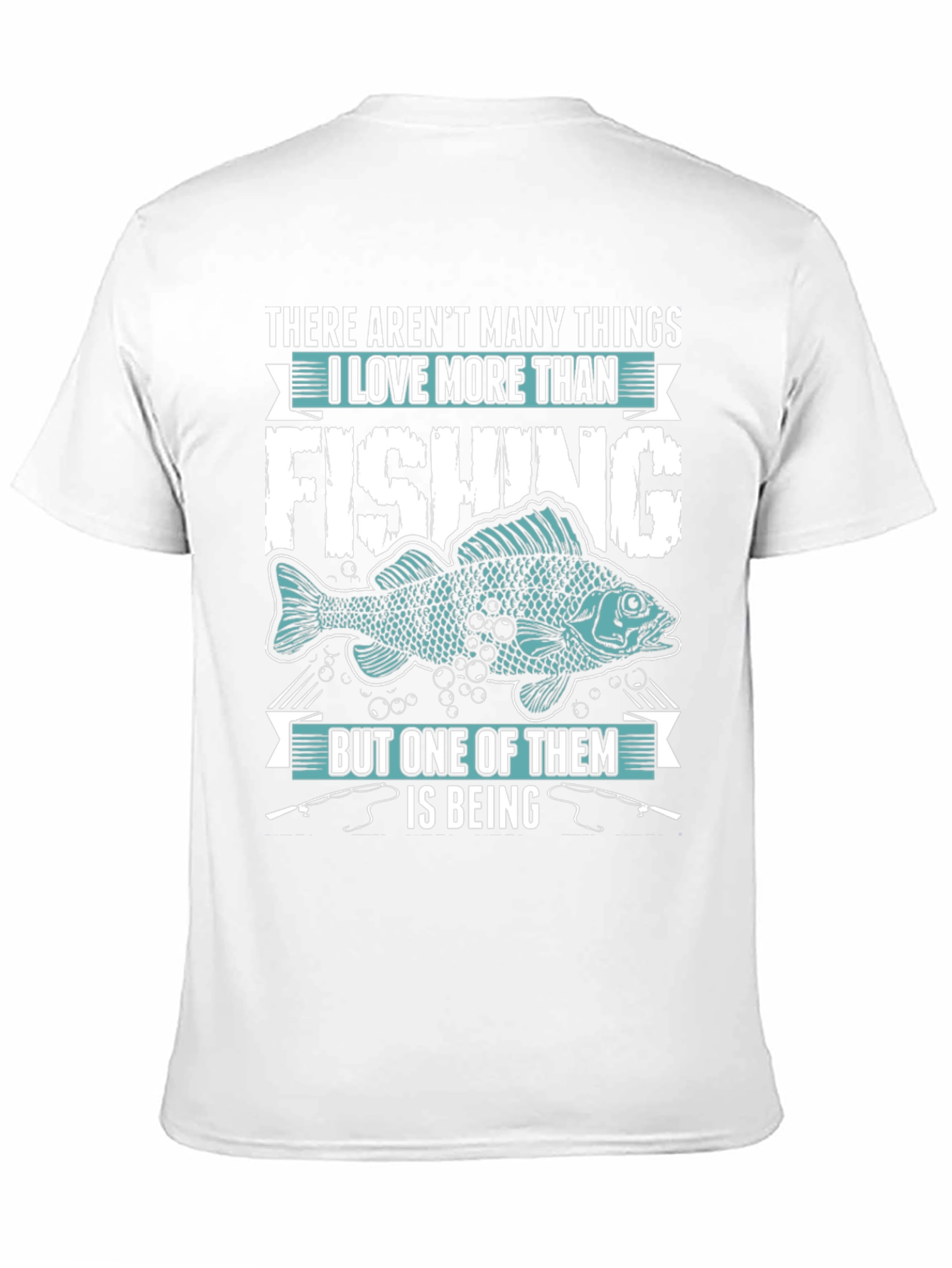 Fishing Lover T-Shirt - Many Things I Love