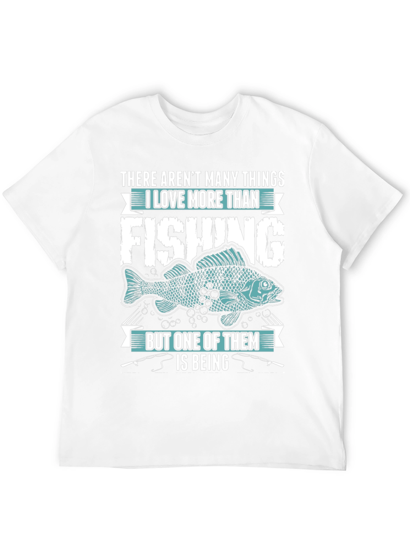 Fishing Lover T-Shirt - Many Things I Love