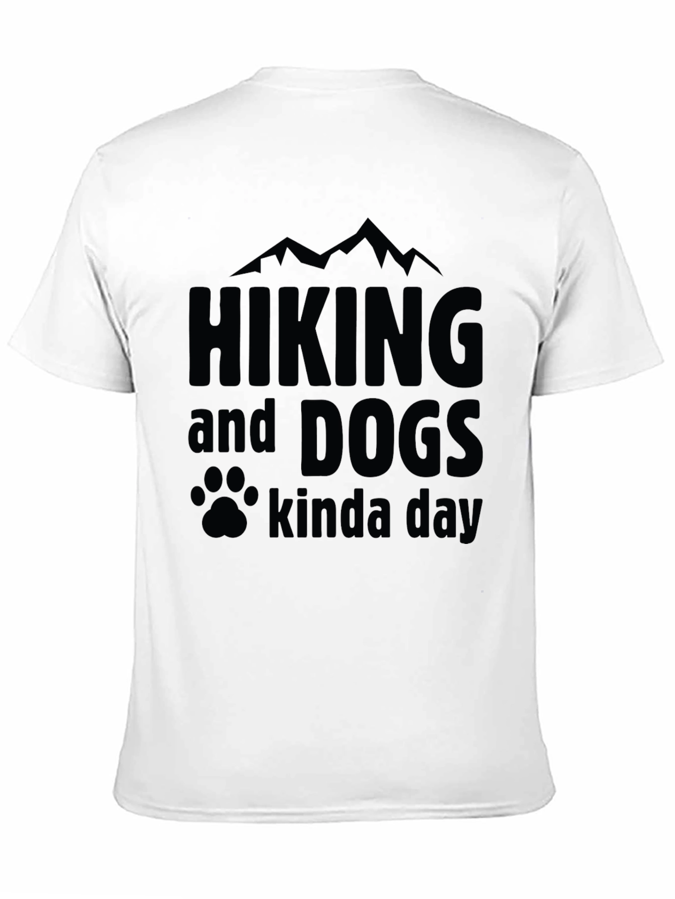 Hiking and Dogs T-Shirt - Kinda Day
