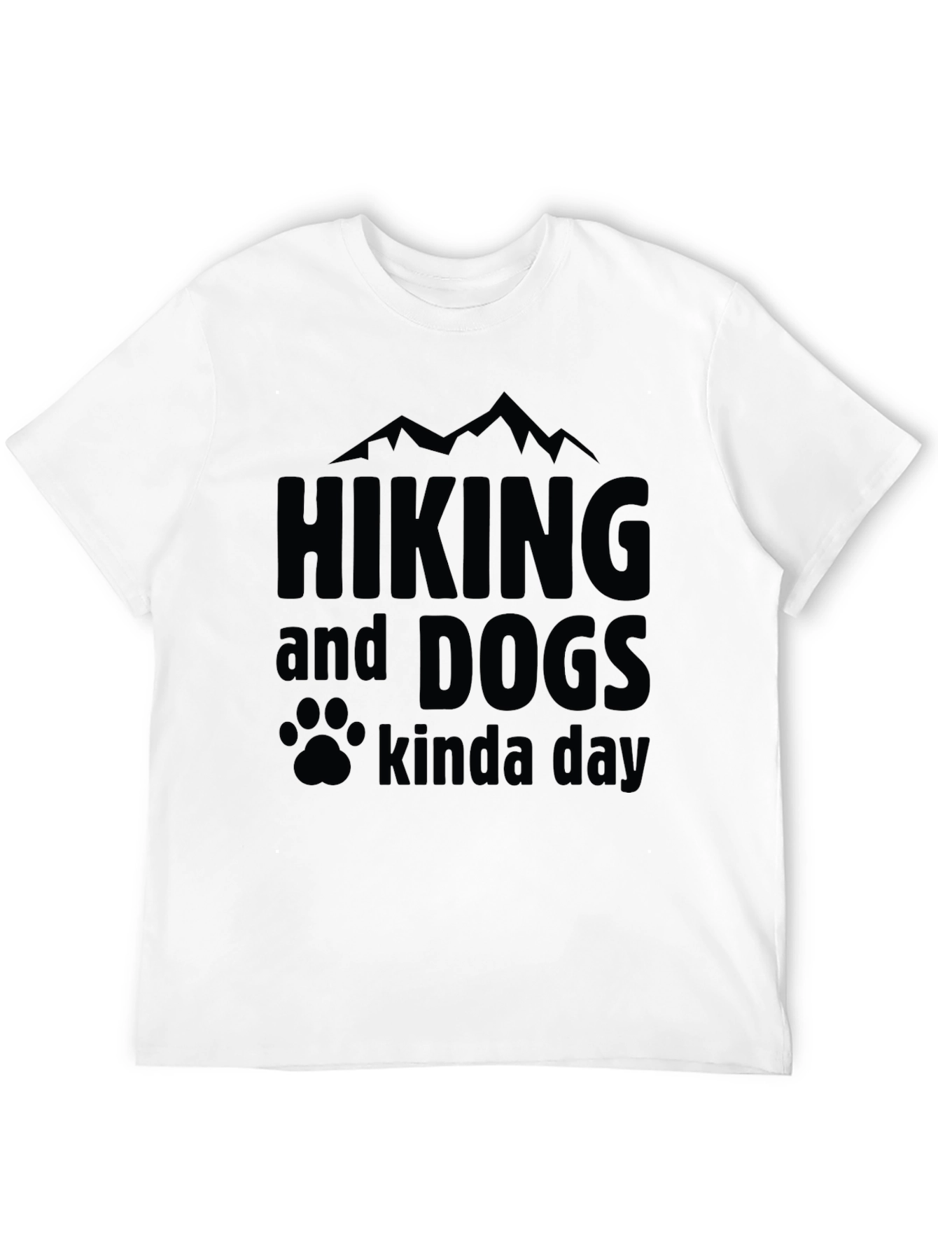 Hiking and Dogs T-Shirt - Kinda Day