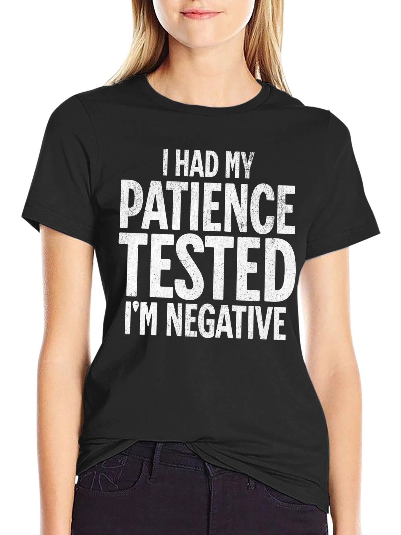 Patience Tested Negative Sarcastic Graphic T-Shirt