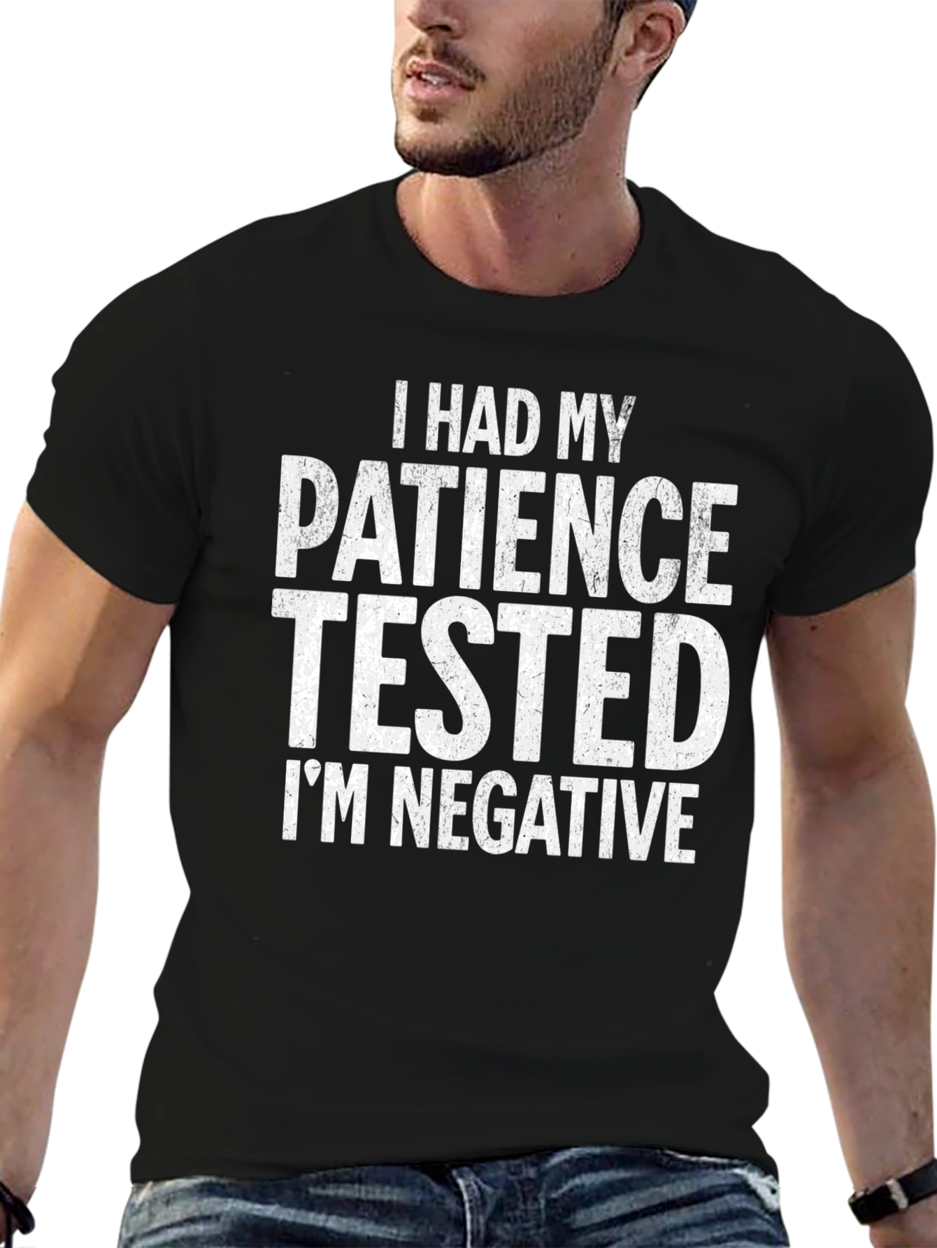 Patience Tested Negative Sarcastic Graphic T-Shirt