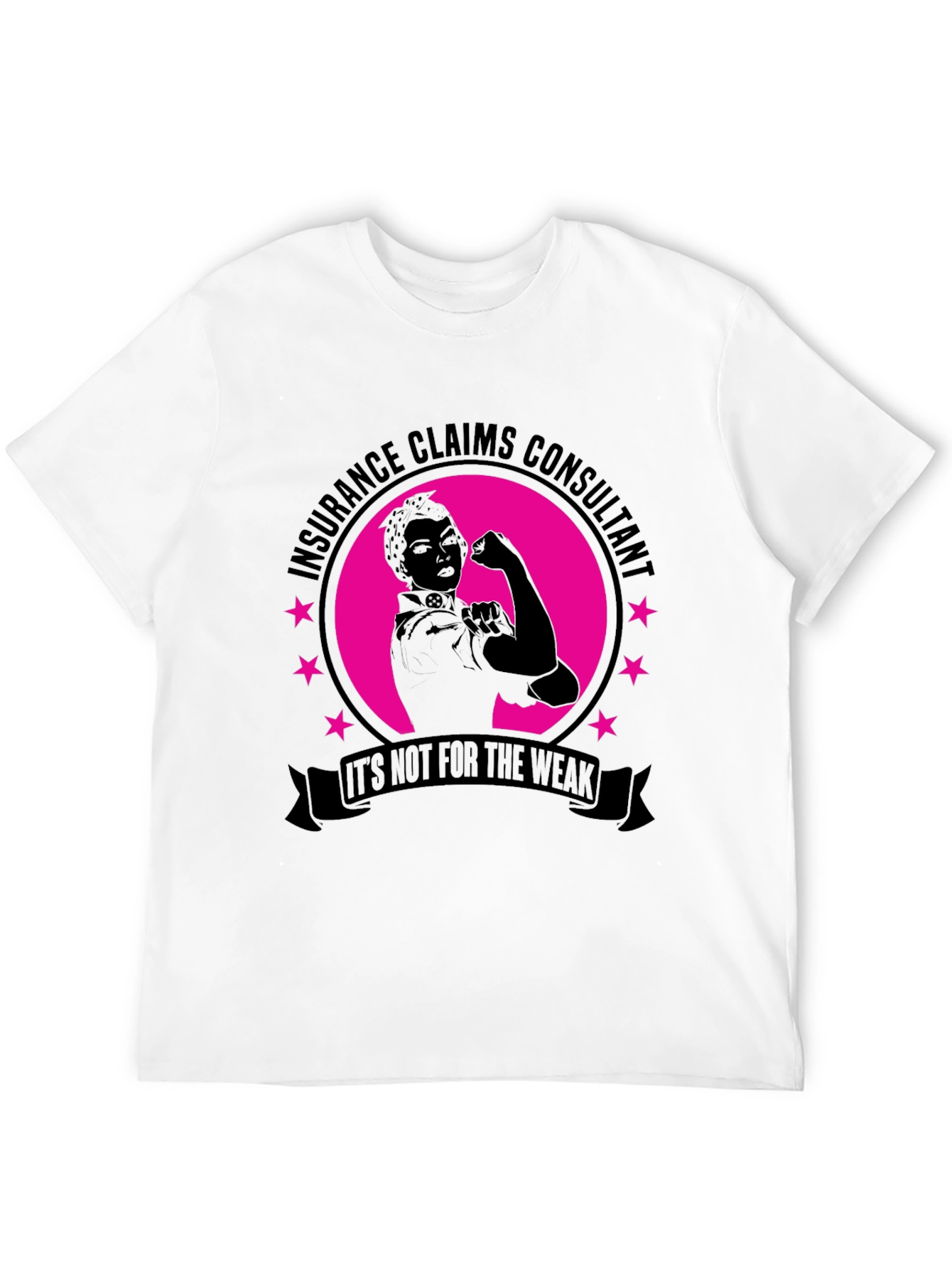 Insurance Claims Consultant Strong Woman T-Shirt