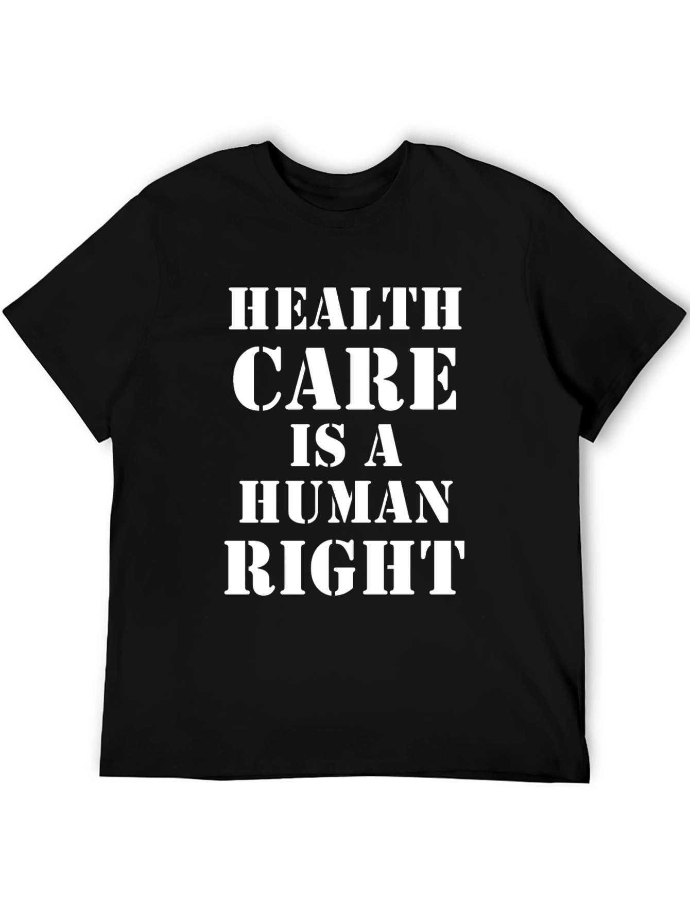 Healthcare is a Human Right T-Shirt