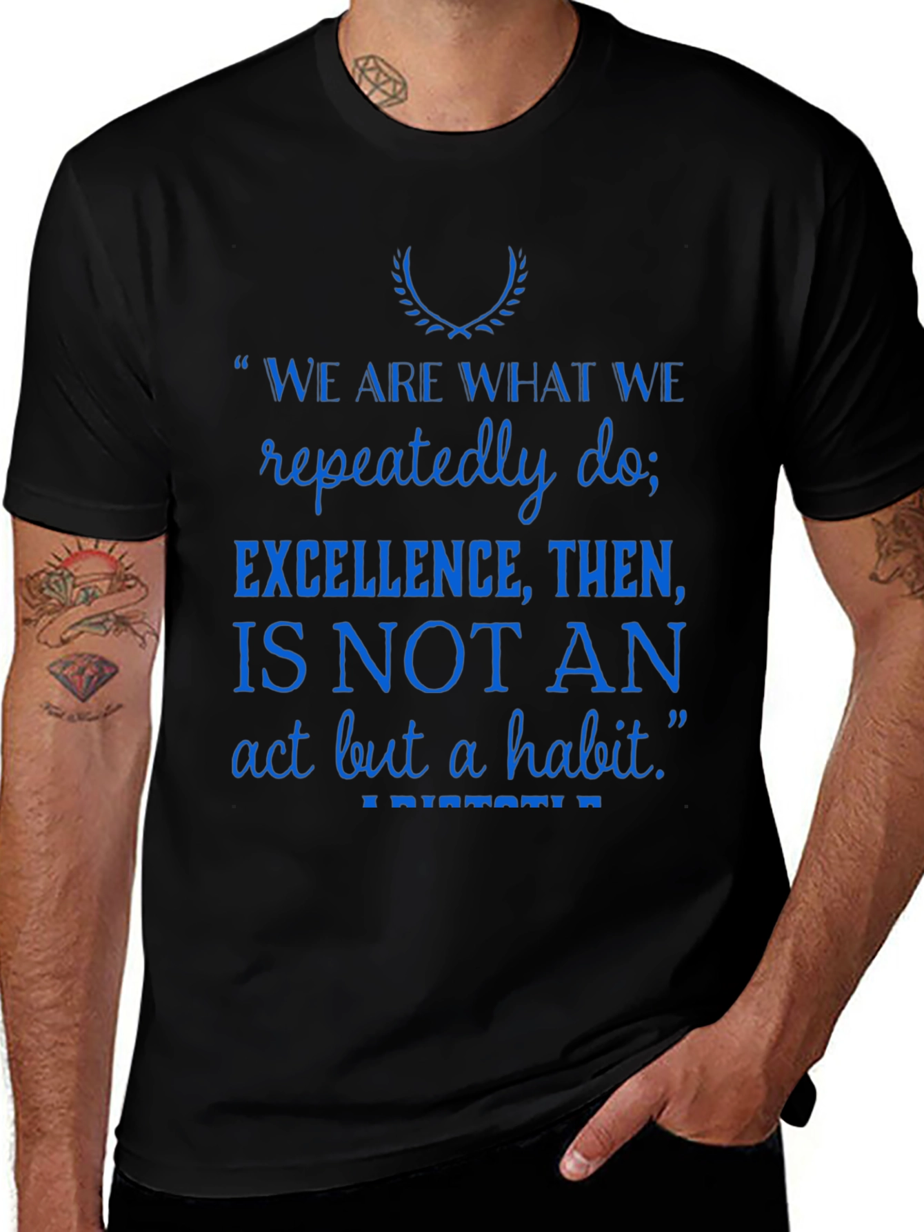 Inspirational Quote T-Shirt - Excellence is a Habit
