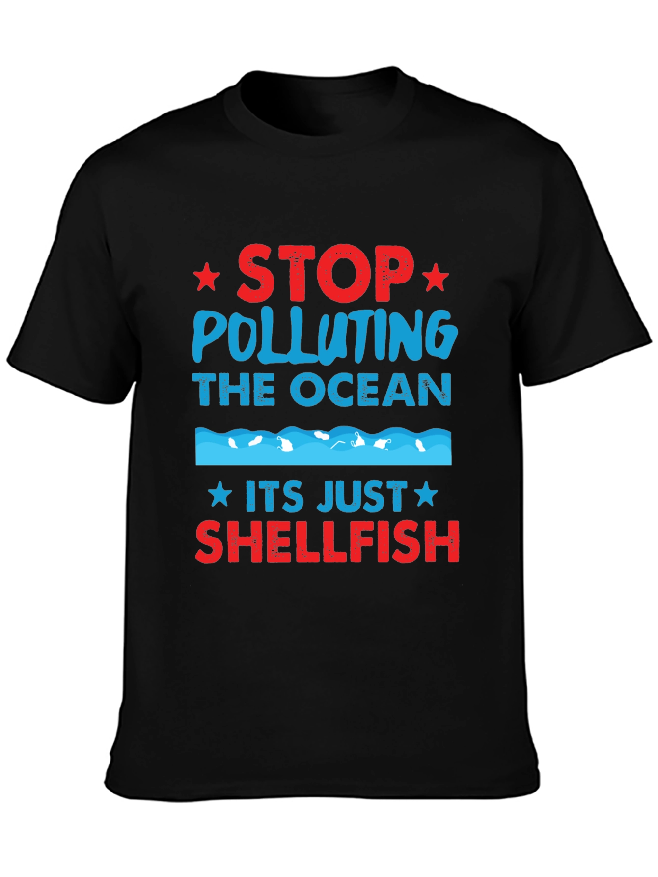 Stop Polluting Ocean Shellfish Graphic Tee
