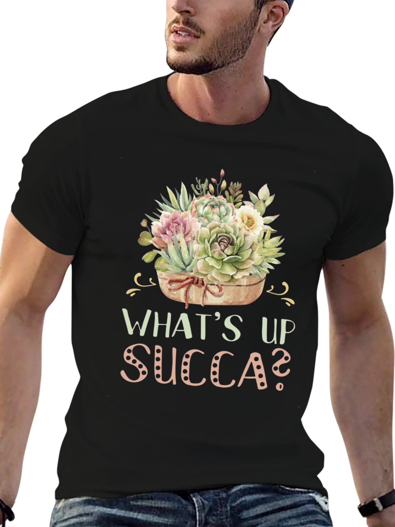 Whats Up Succa? Succulent Plant T-Shirt