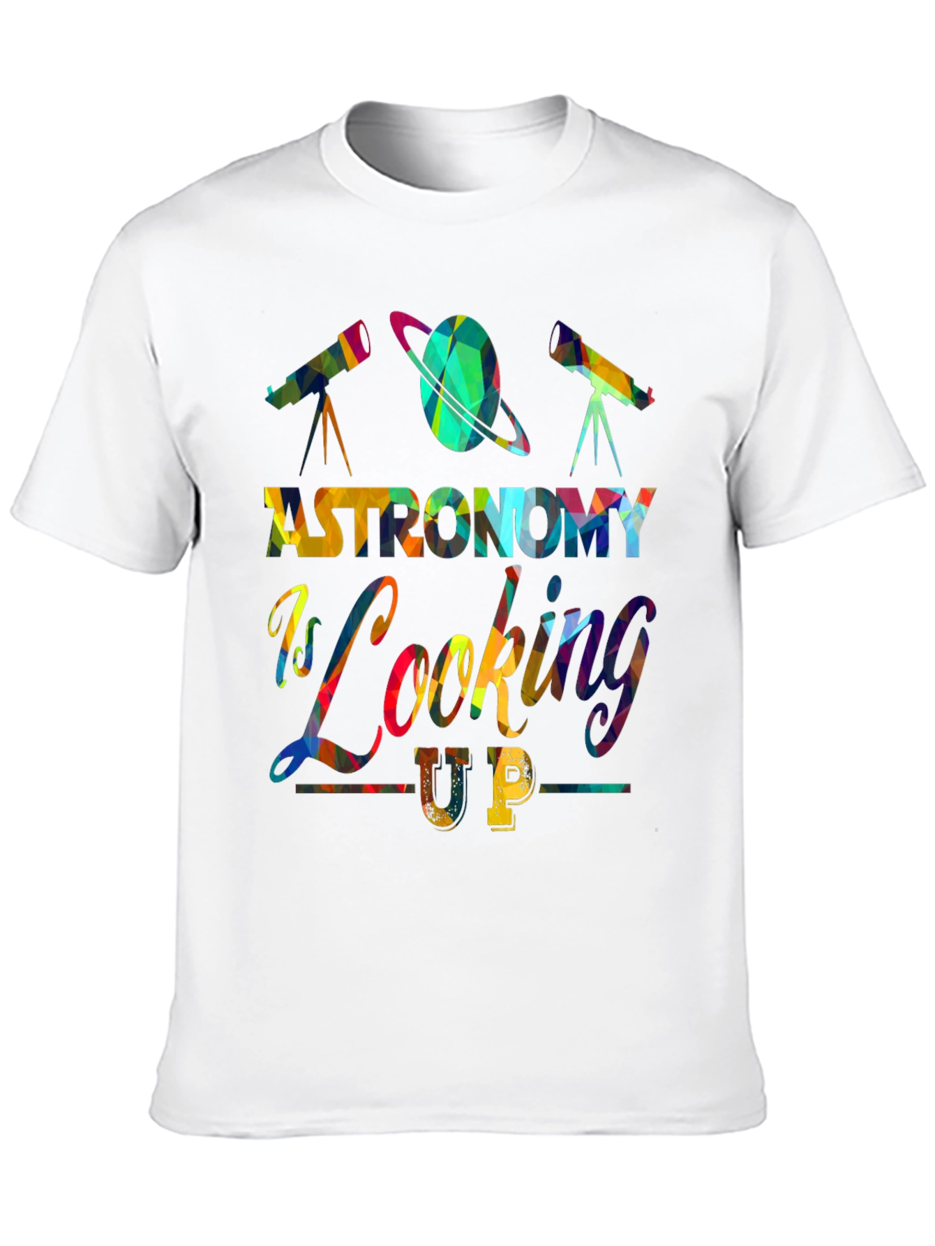 Astronomy is Looking Up Graphic Tee