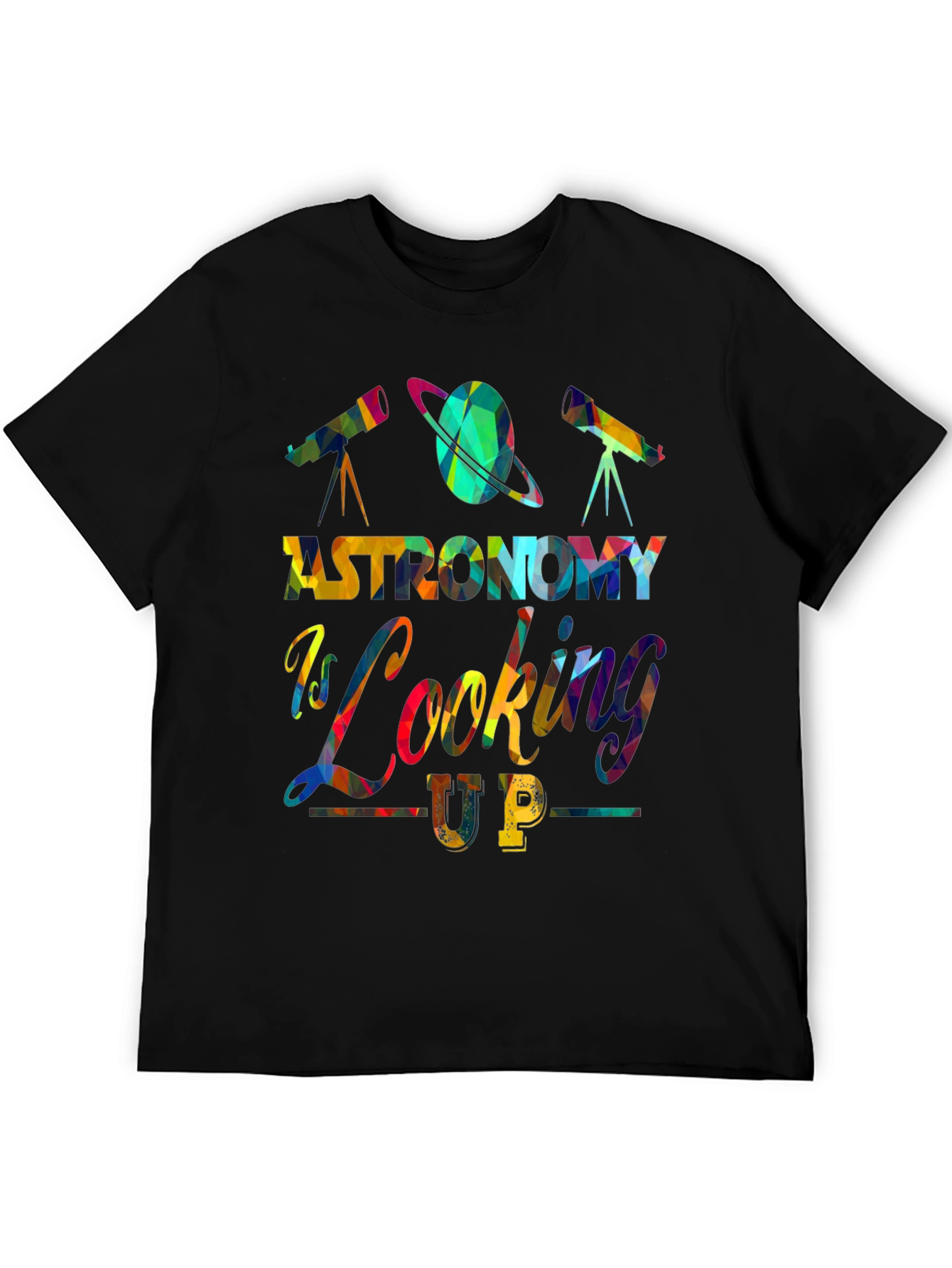 Astronomy is Looking Up Graphic Tee