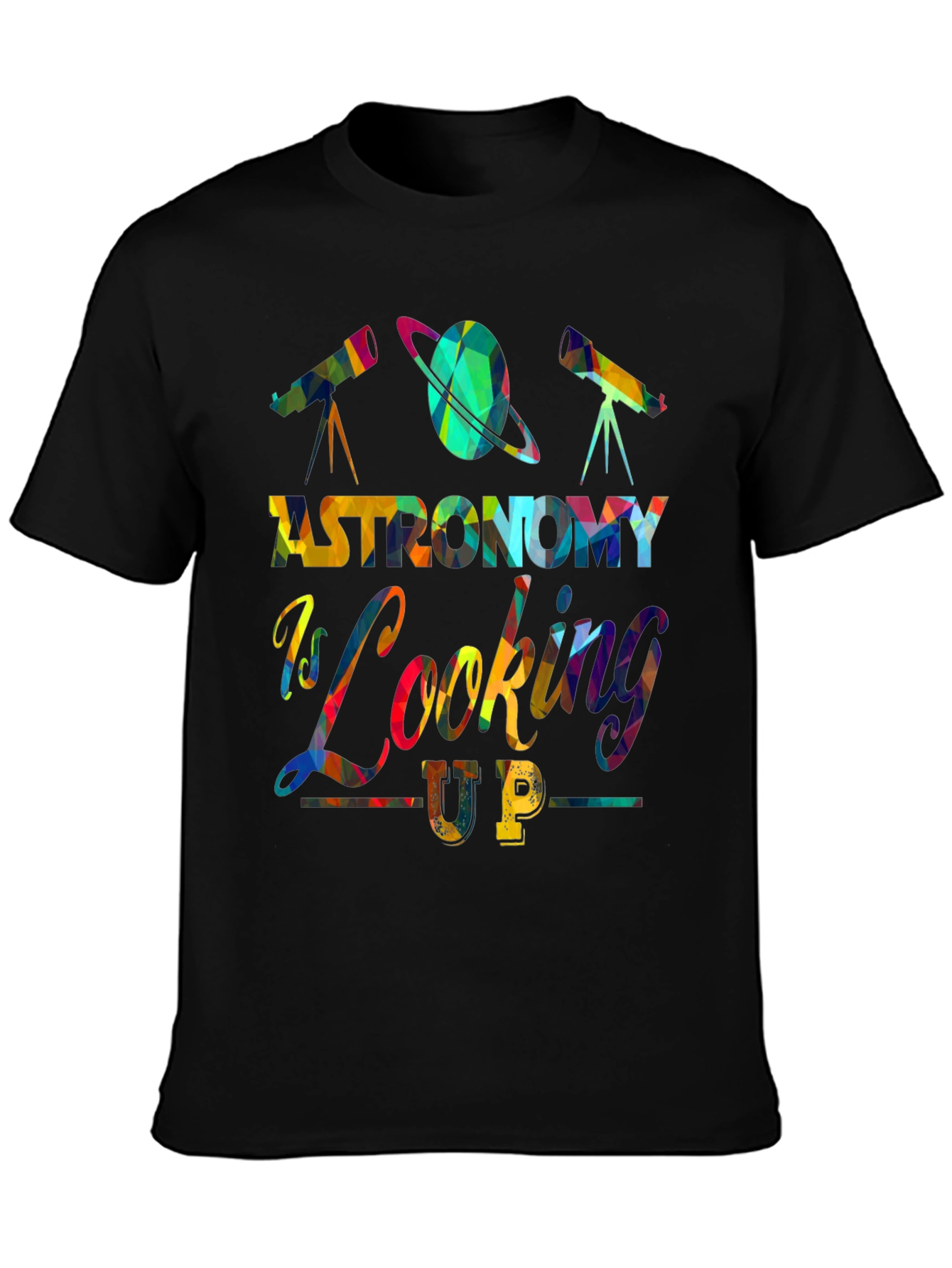 Astronomy is Looking Up Graphic Tee