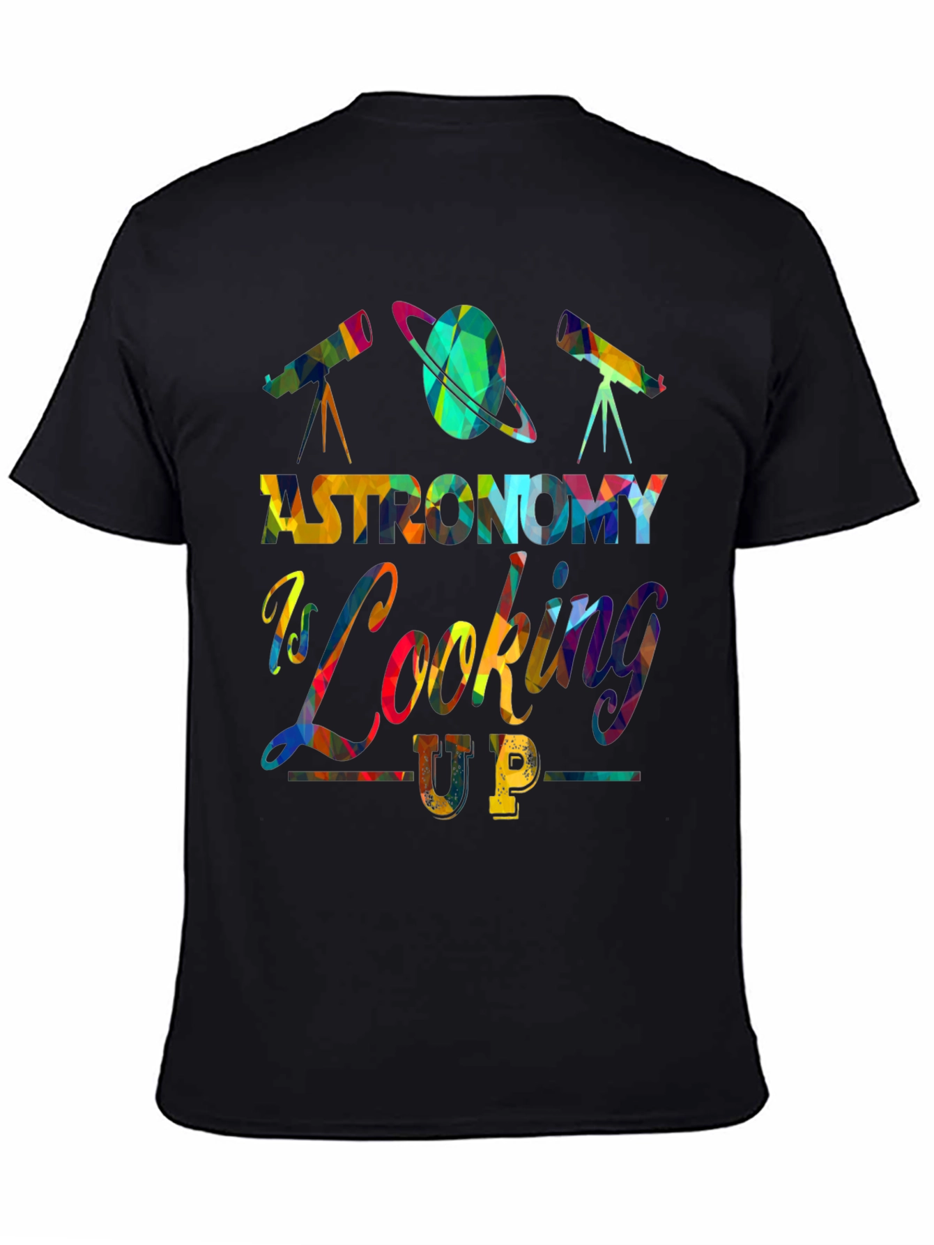 Astronomy is Looking Up Graphic Tee