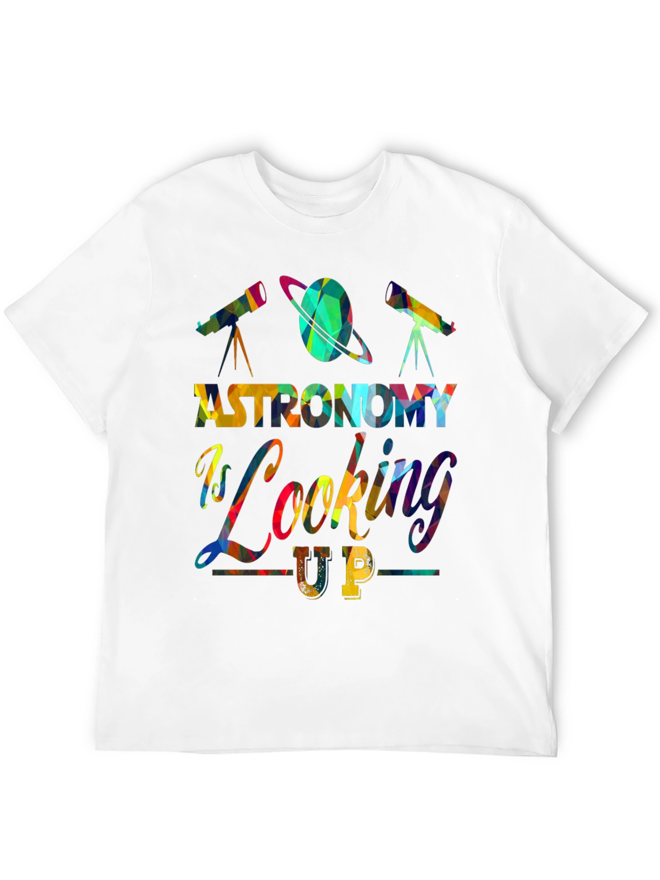 Astronomy is Looking Up Graphic Tee