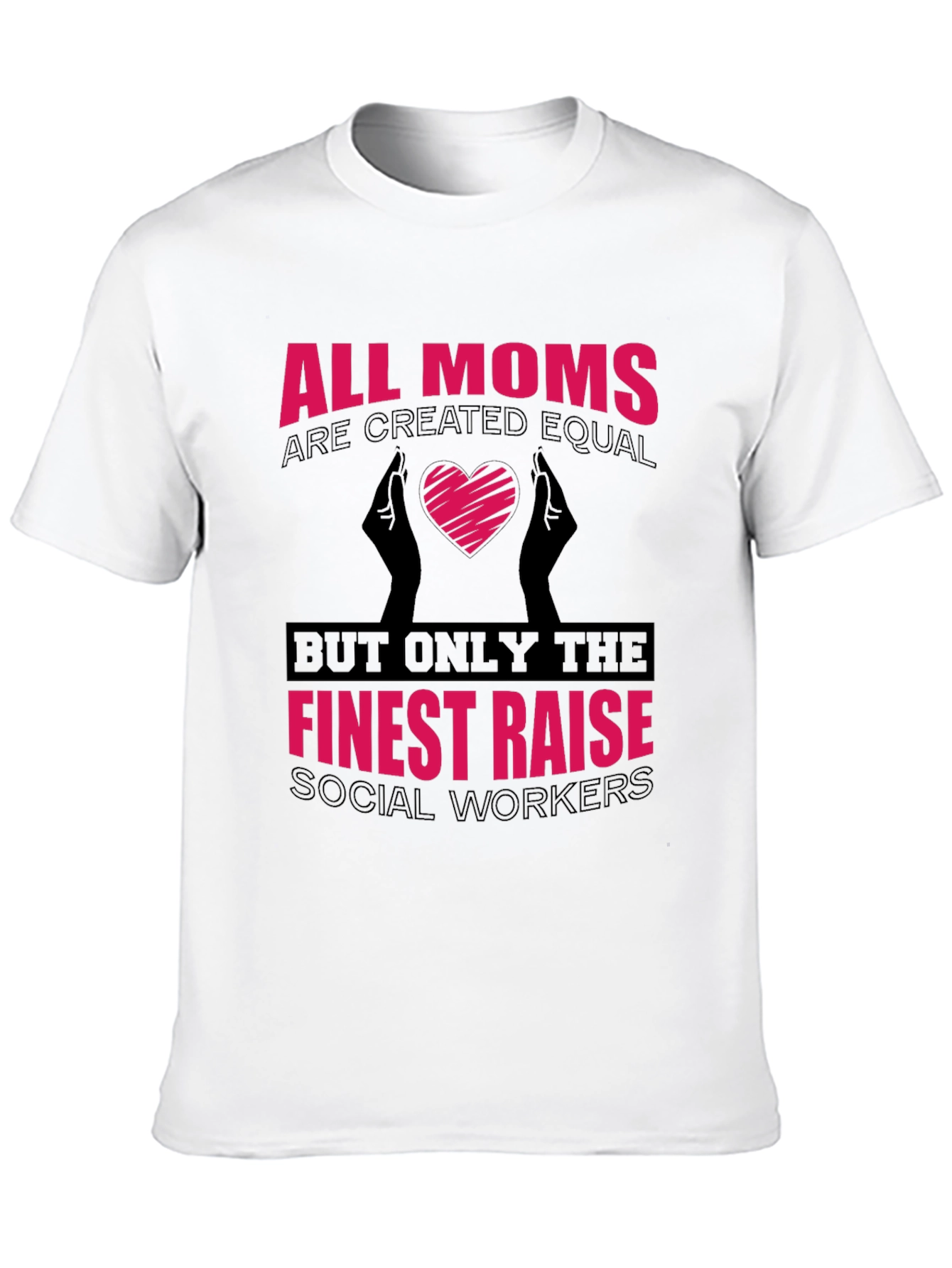 All Moms Social Worker T-Shirt