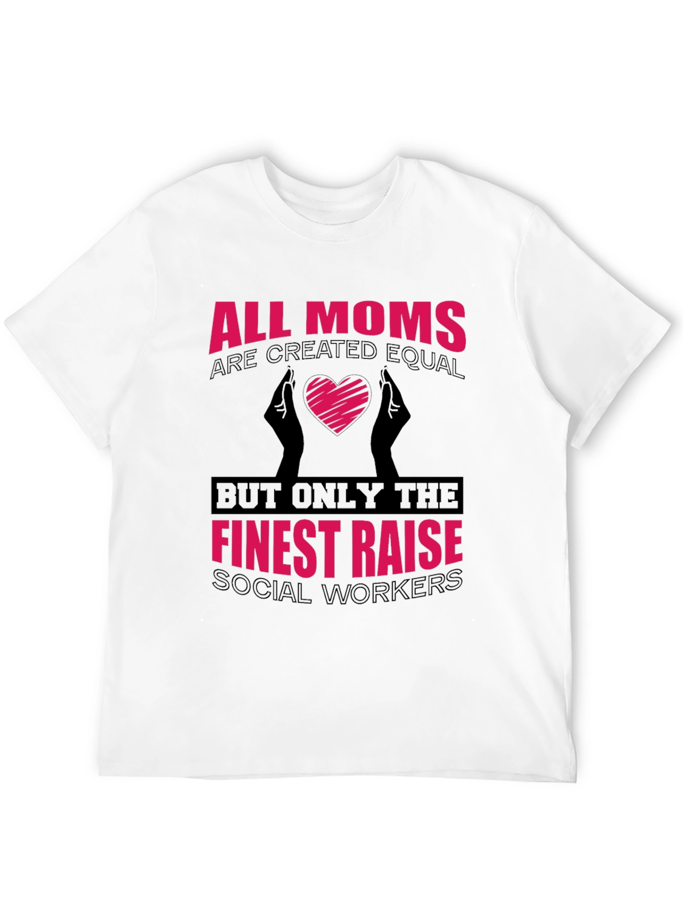 All Moms Social Worker T-Shirt