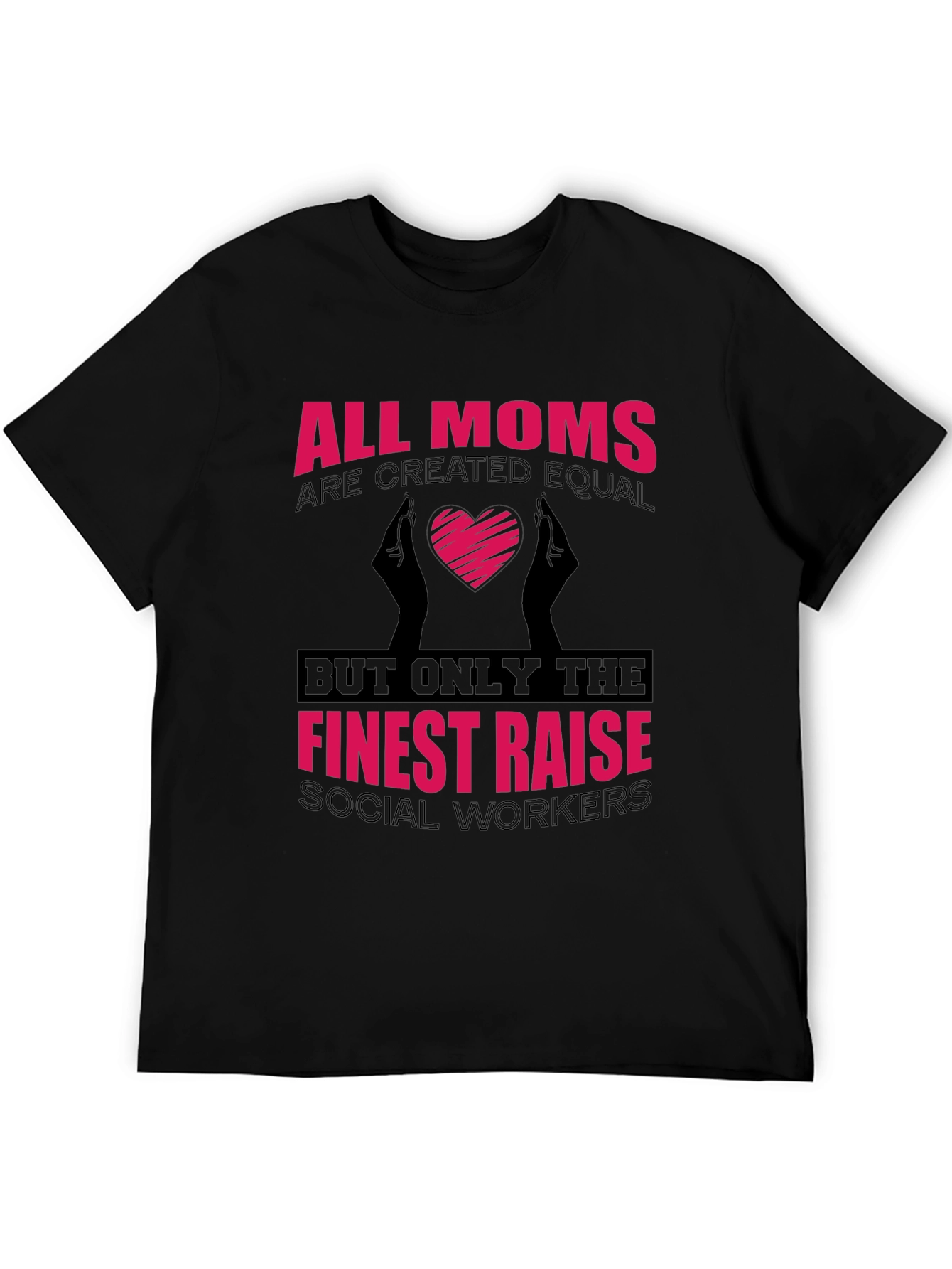 All Moms Social Worker T-Shirt
