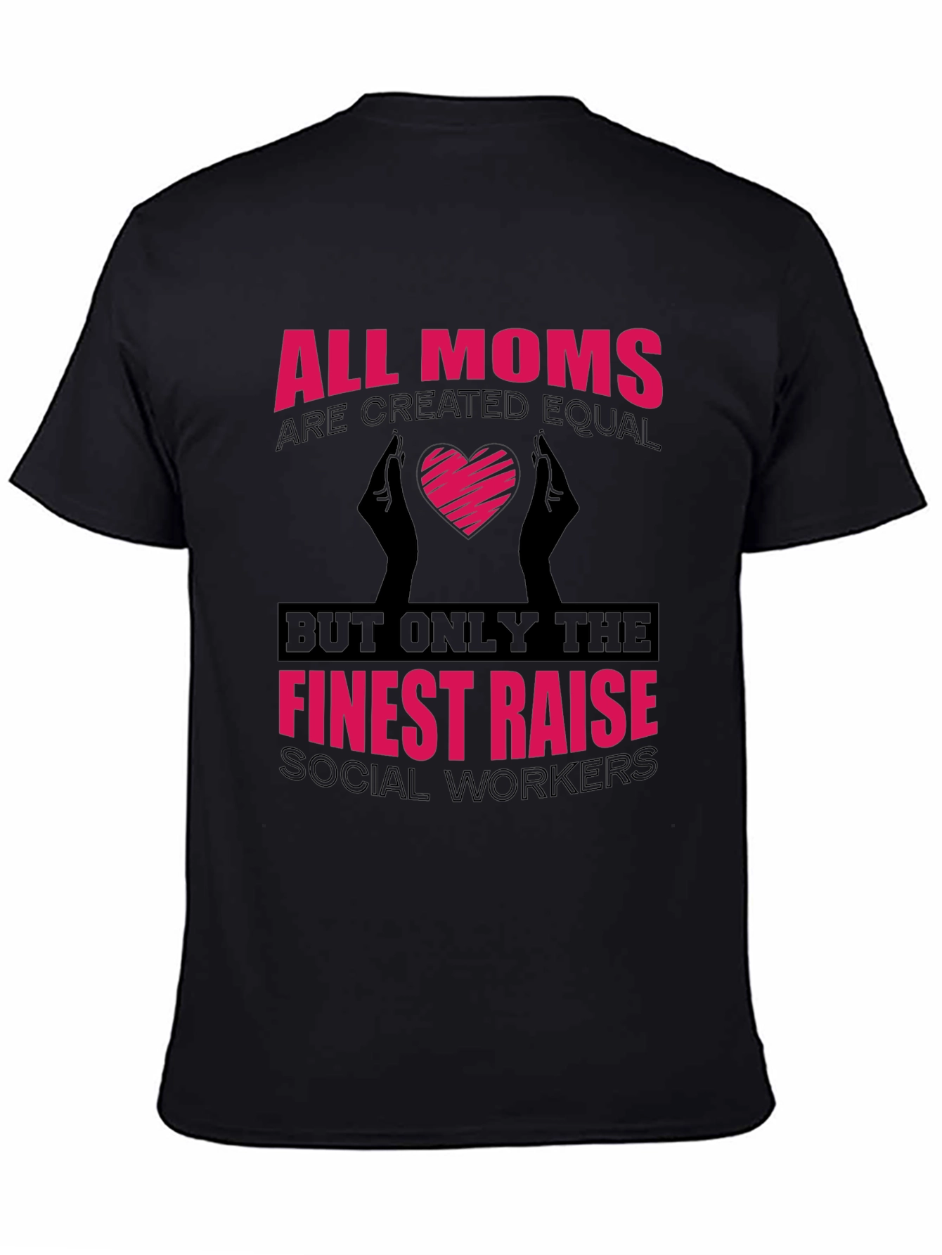All Moms Social Worker T-Shirt