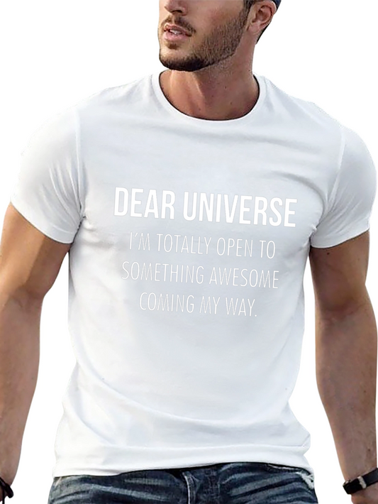 Dear Universe Graphic Tee - Positive Vibes Shirt