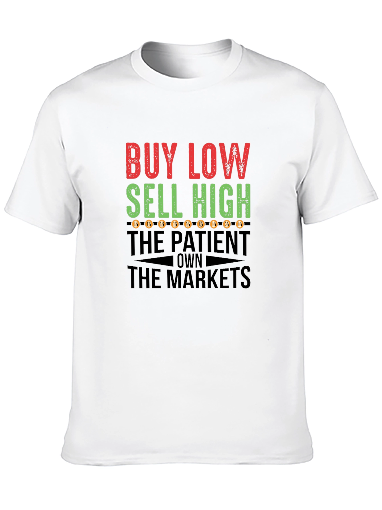 Buy Low Sell High Bitcoin T-Shirt Crypto Traders Tee