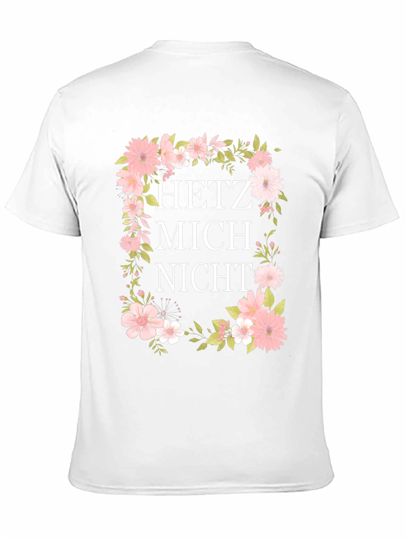 Floral Hetz Mich Nicht Graphic T-Shirt