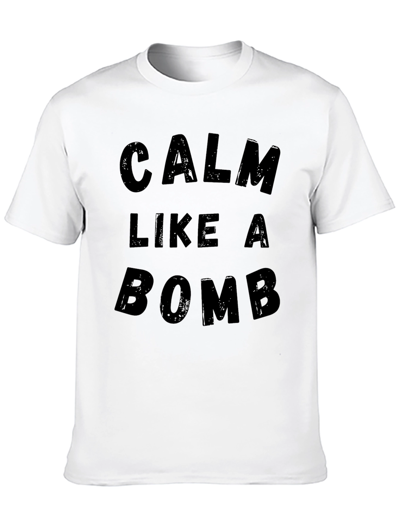 Calm Like A Bomb Graphic T-Shirt