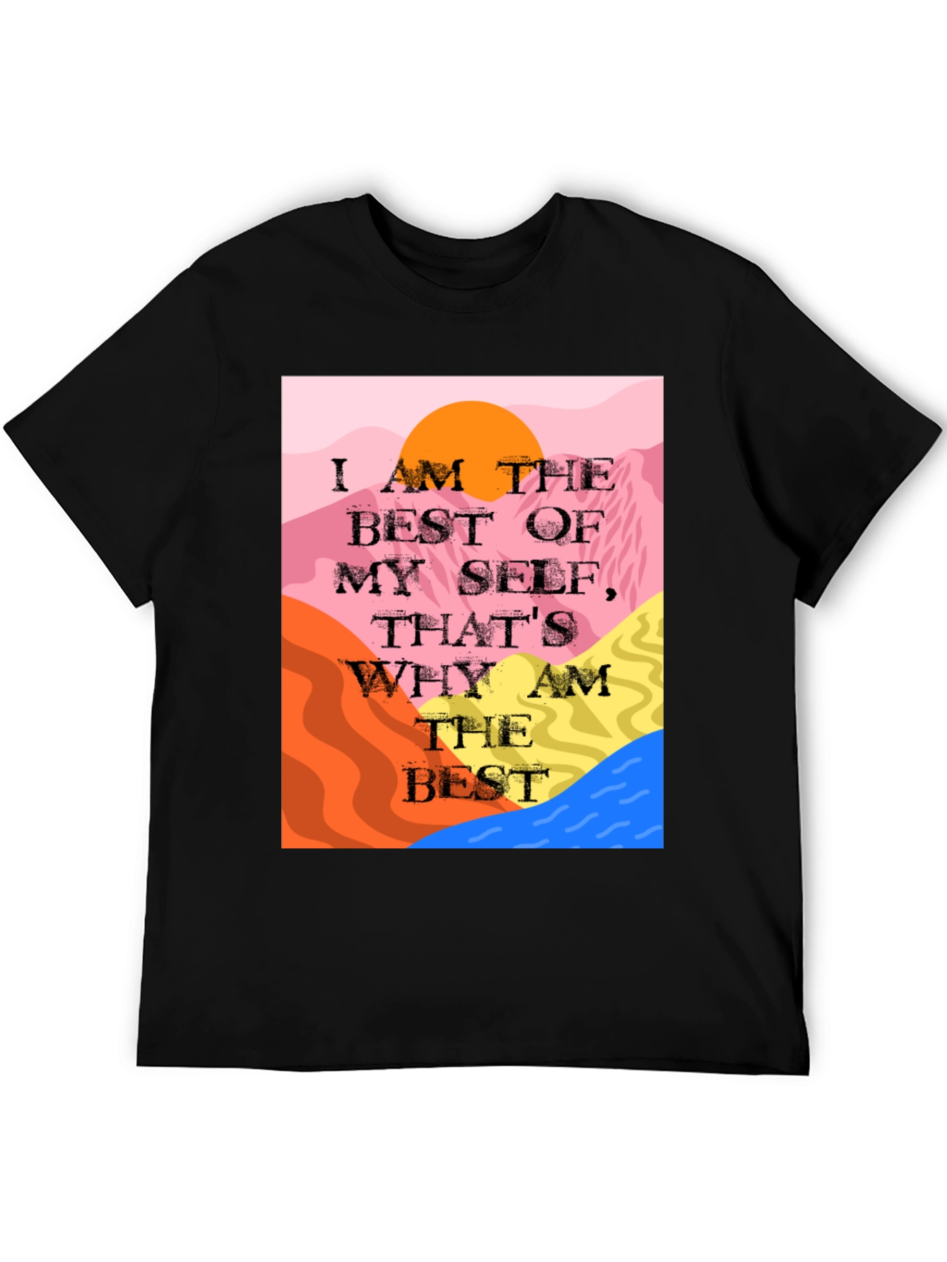 Motivational T-Shirt: I am the Best of Myself