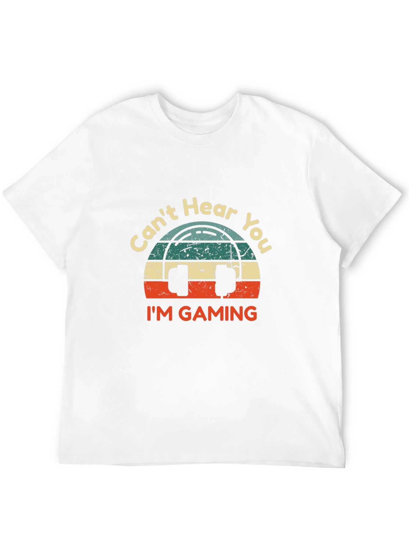 Cant Hear You Im Gaming Graphic Tee