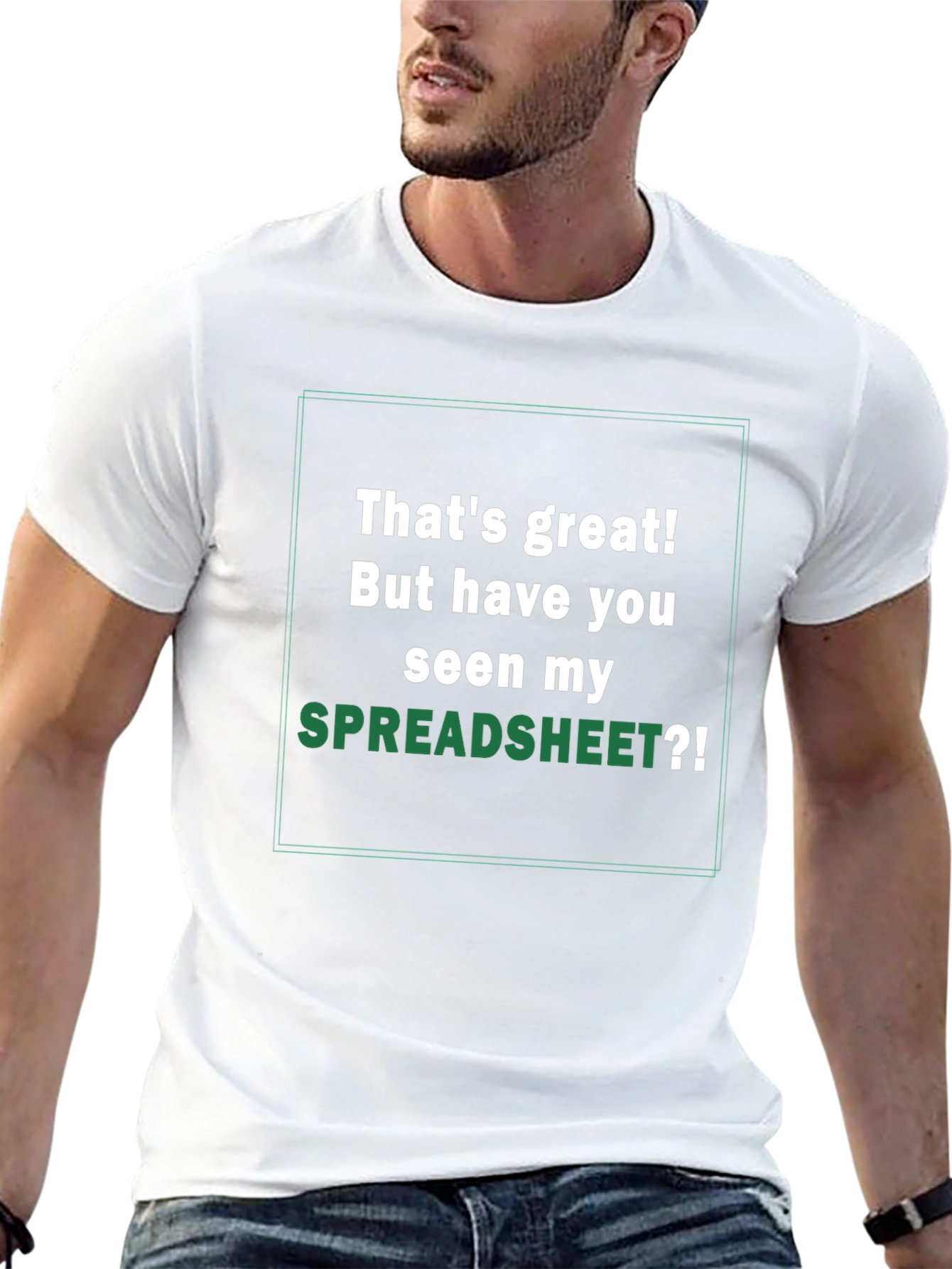 Thats Great! Spreadsheet Humor T-Shirt