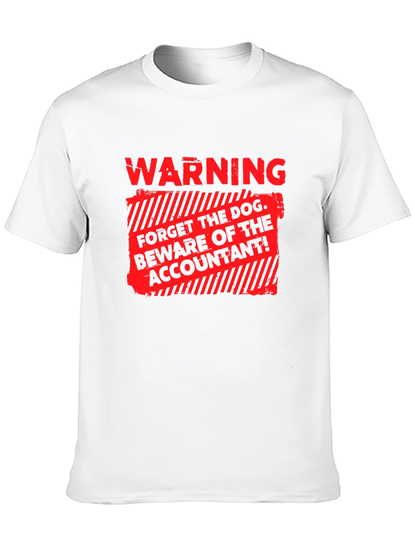 Warning: Beware of the Accountant T-Shirt