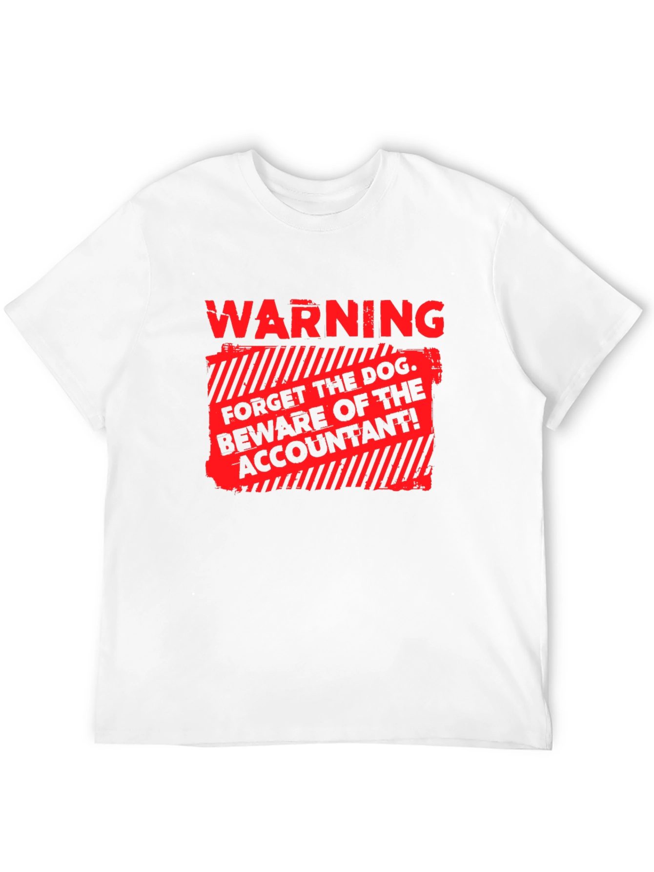 Warning: Beware of the Accountant T-Shirt