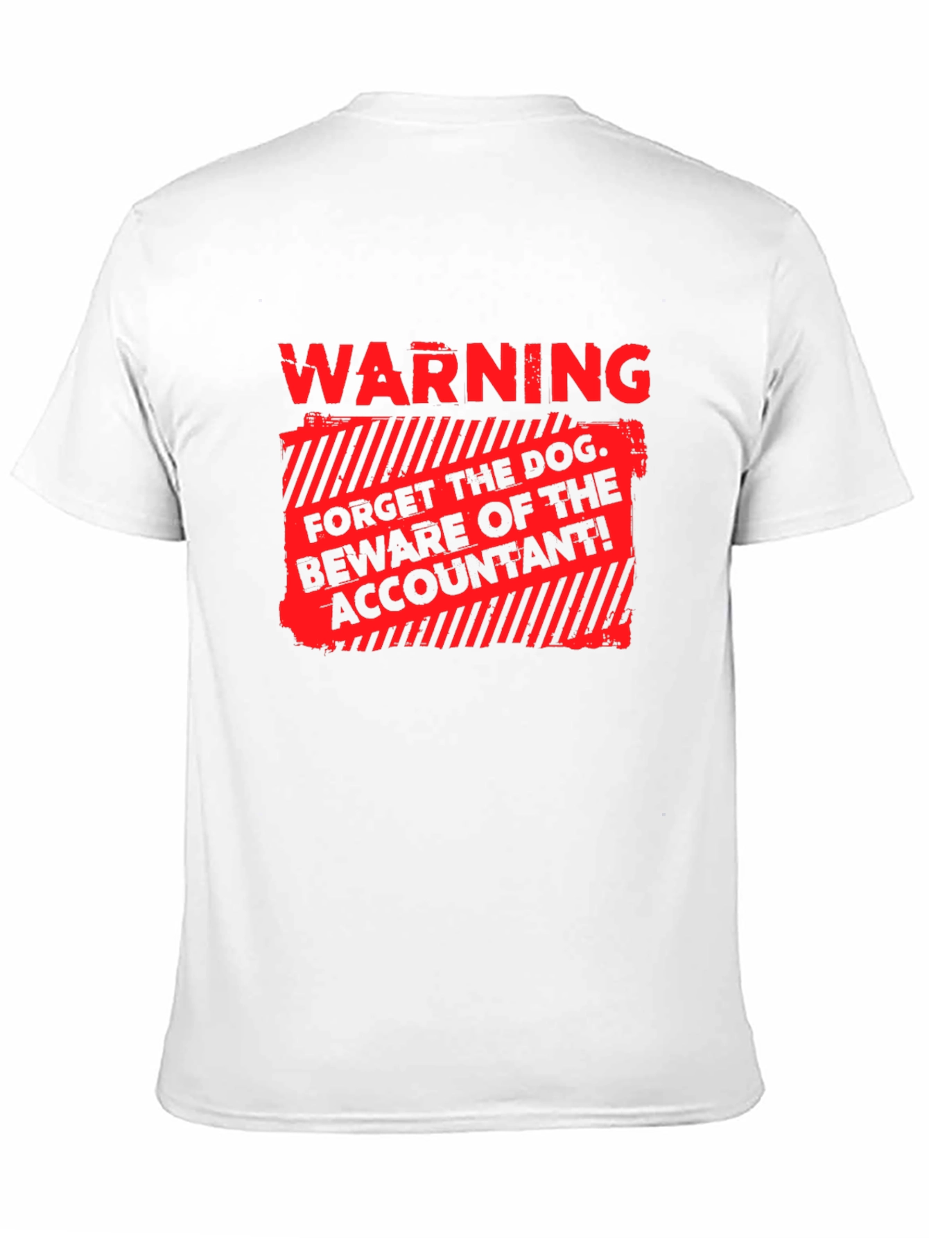 Warning: Beware of the Accountant T-Shirt
