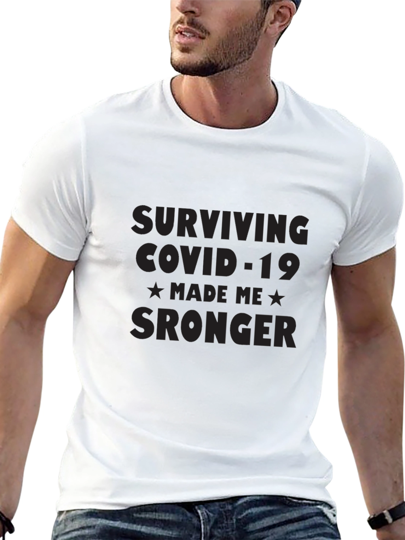 Surviving COVID-19 T-Shirt - Made Me Stronger