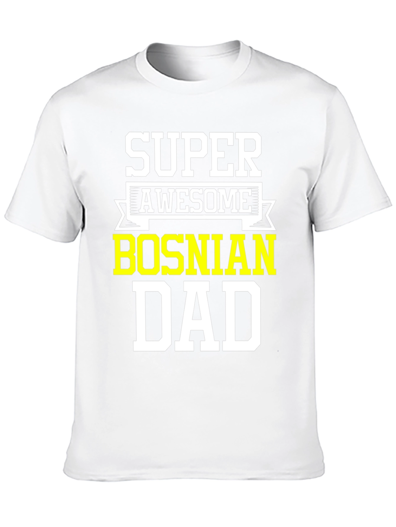 Super Awesome Bosnian Dad T-Shirt